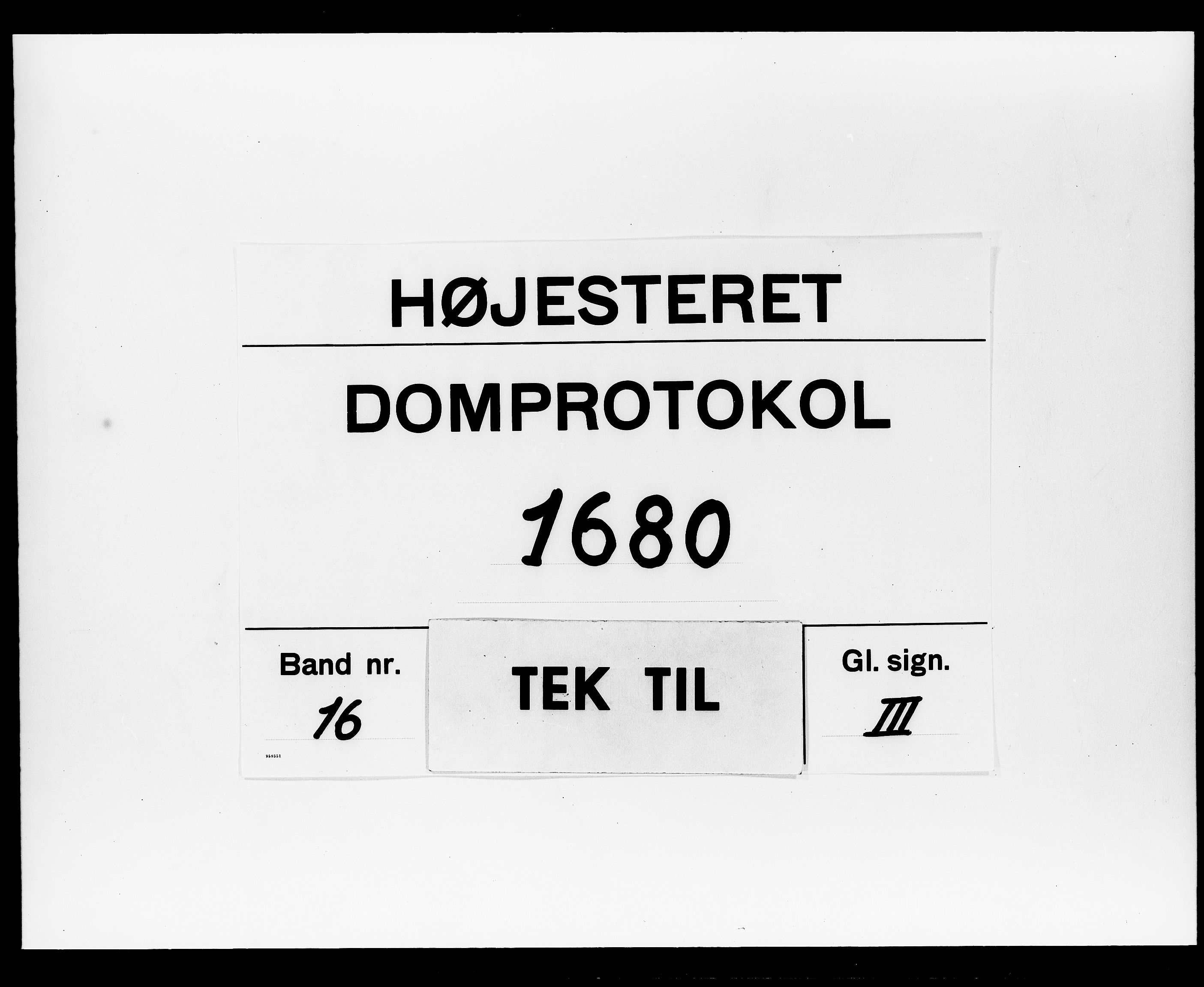 Højesteret, DRA/A-0009, 1680