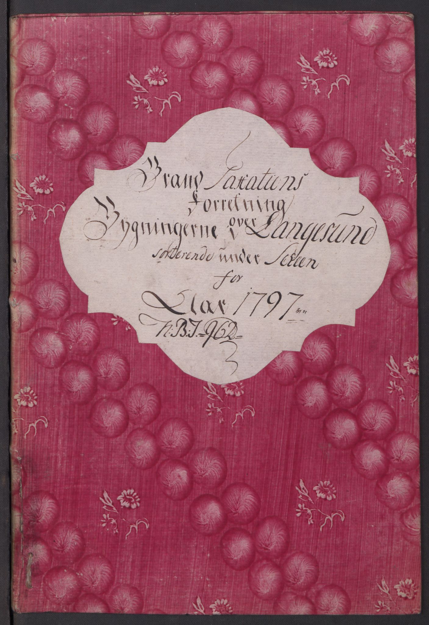 Kommersekollegiet, Brannforsikringskontoret 1767-1814, AV/RA-EA-5458/F/Fa/L0033/0003: Langesund / Branntakstprotokoll, 1797
