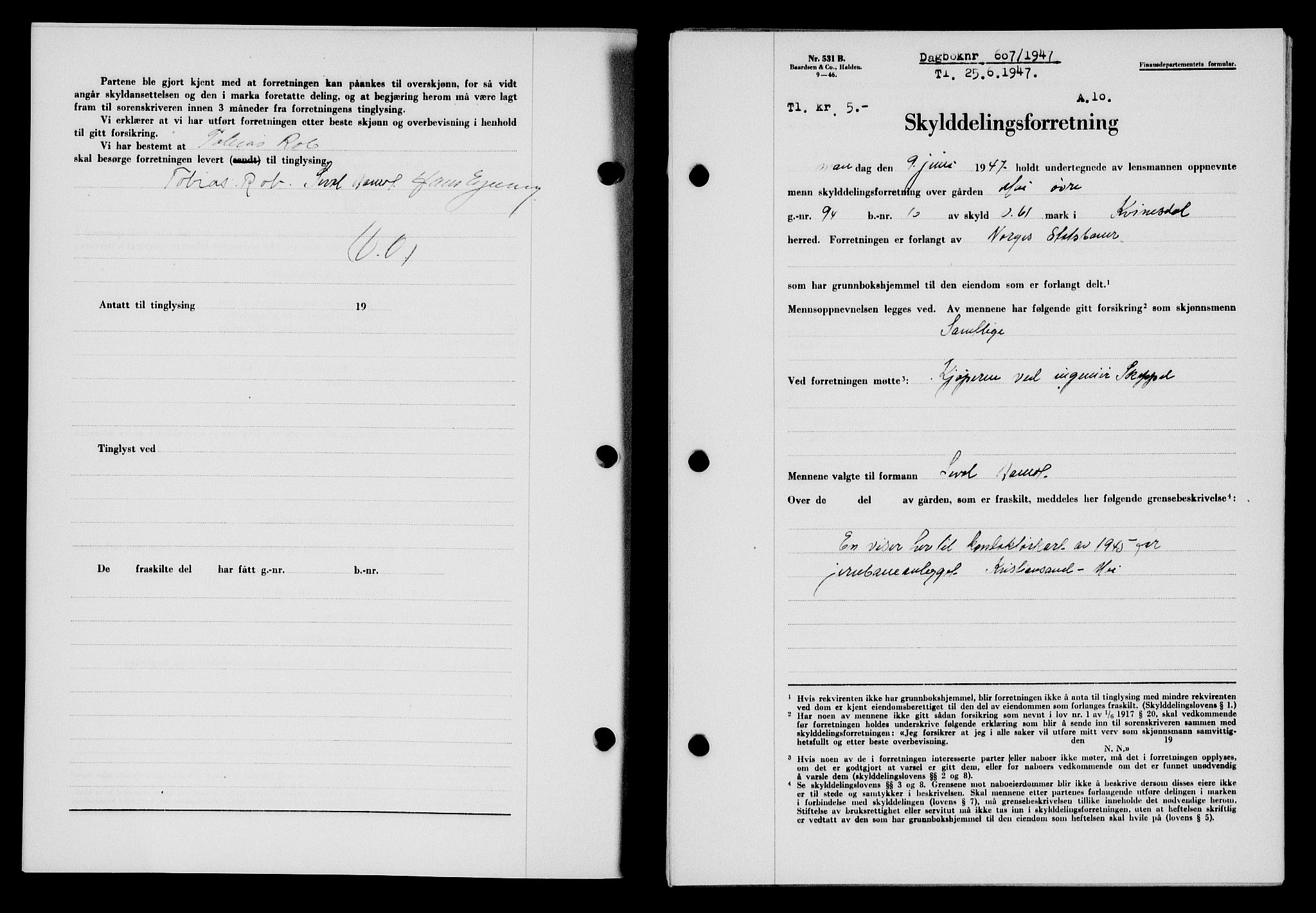 Flekkefjord sorenskriveri, SAK/1221-0001/G/Gb/Gba/L0062: Mortgage book no. A-10, 1947-1947, Diary no: : 607/1947