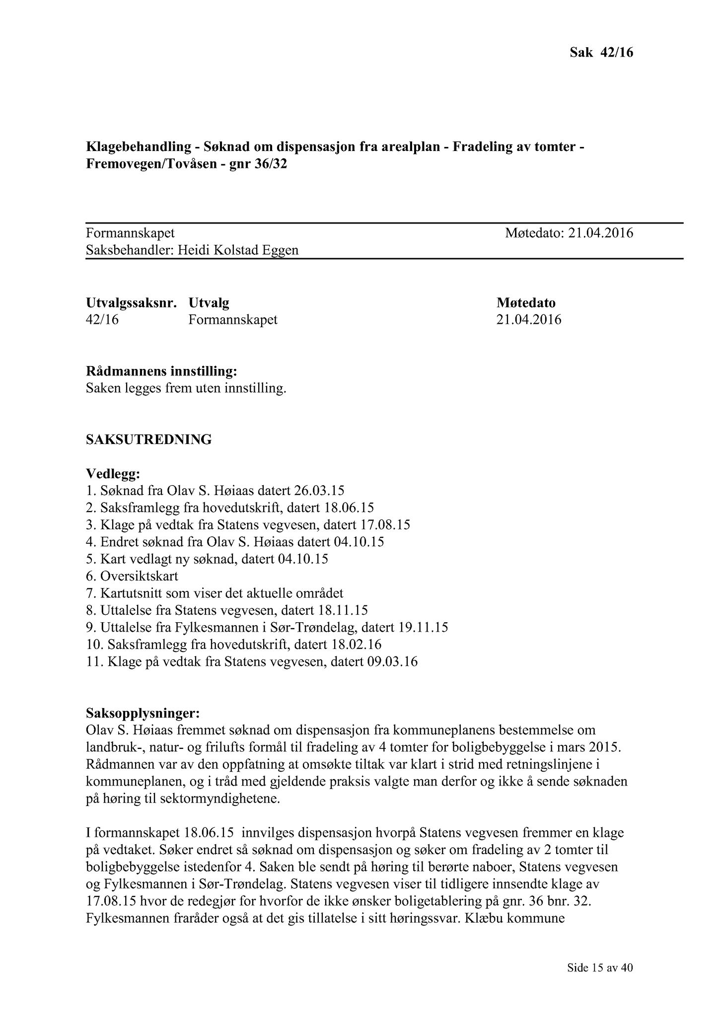 Klæbu Kommune, TRKO/KK/02-FS/L009: Formannsskapet - Møtedokumenter, 2016, p. 1028