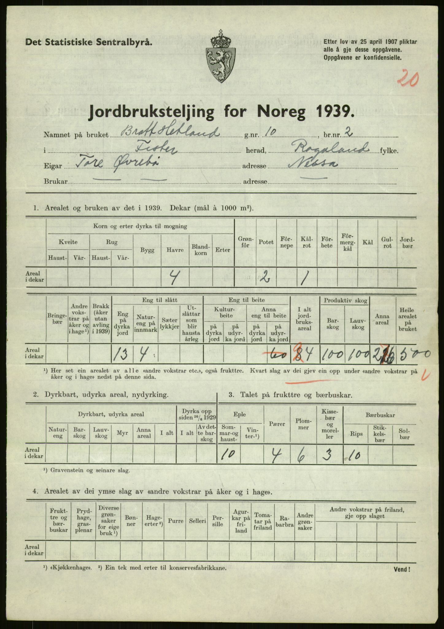 Statistisk sentralbyrå, Næringsøkonomiske emner, Jordbruk, skogbruk, jakt, fiske og fangst, AV/RA-S-2234/G/Gb/L0184: Rogaland: Årdal, Fister og Hjelmeland, 1939, p. 199