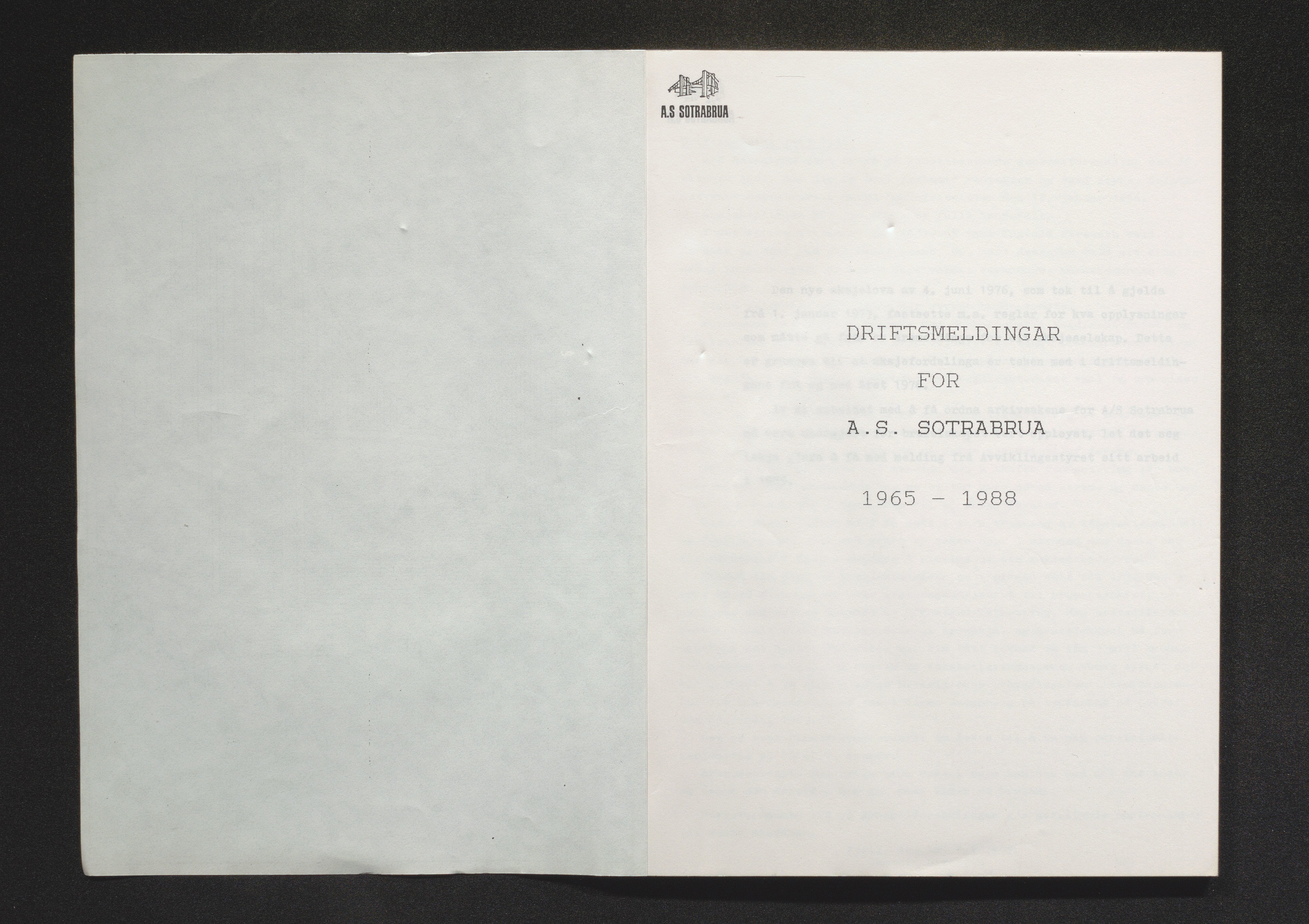 Sotrabrua AS, IKAH/1246-Pa0002/A/Aa/L0001/0001: Møtebøker for Sotrabrua AS  / Driftsmeldingar for Sotrabrua AS, 1965-1988