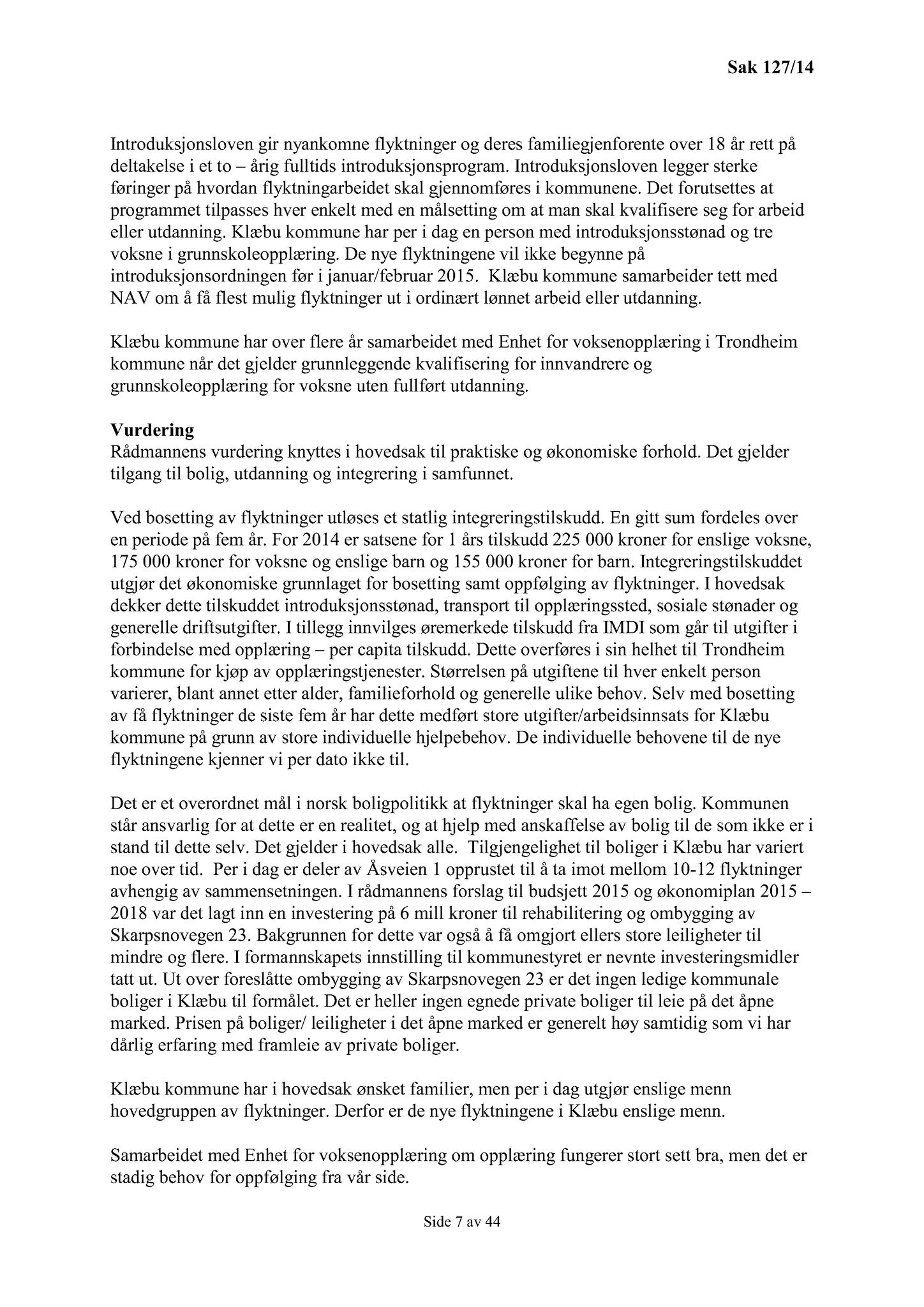 Klæbu Kommune, TRKO/KK/02-FS/L007: Formannsskapet - Møtedokumenter, 2014, p. 4004