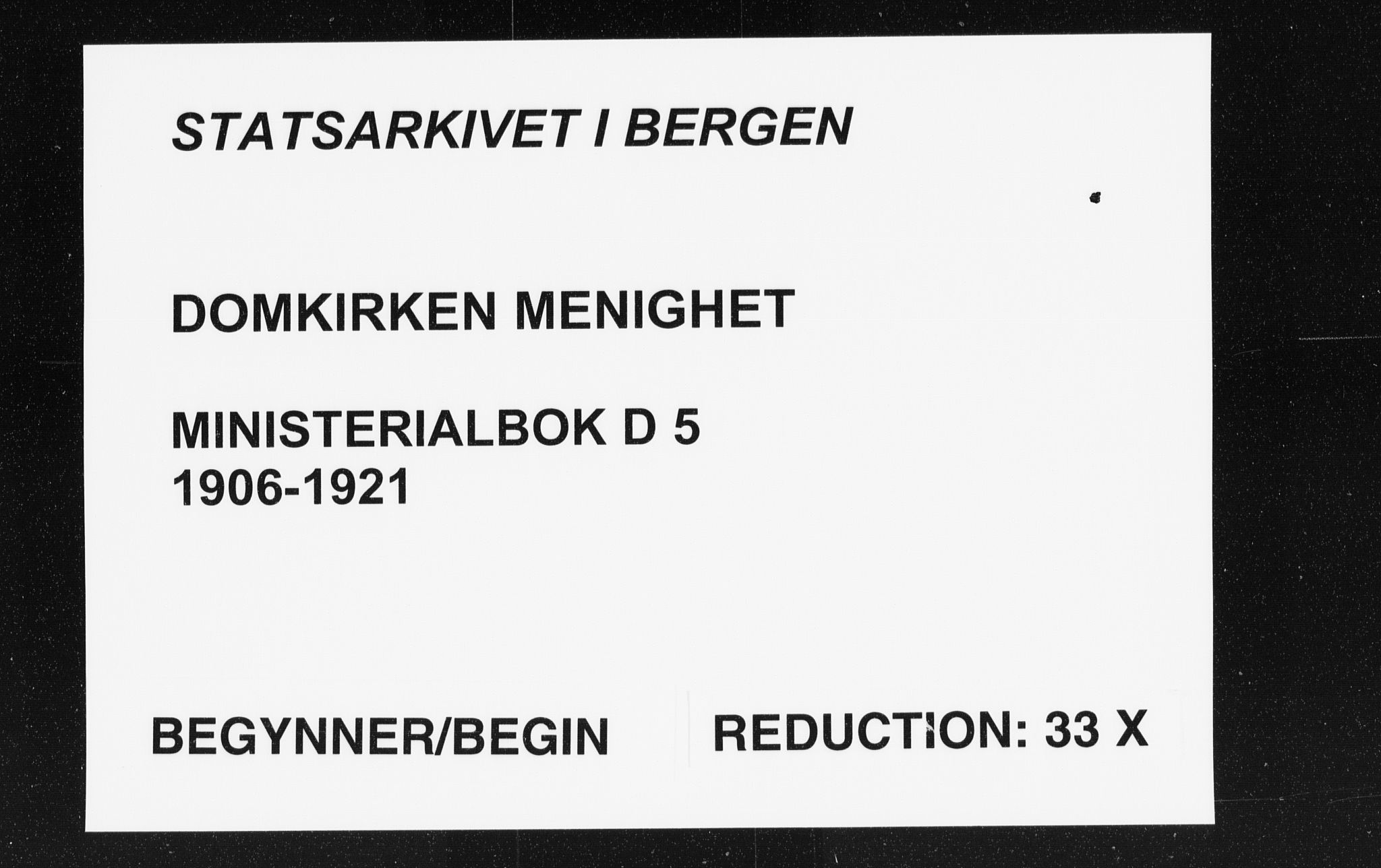 Domkirken sokneprestembete, AV/SAB-A-74801/H/Haa/L0038: Parish register (official) no. D 5, 1906-1921
