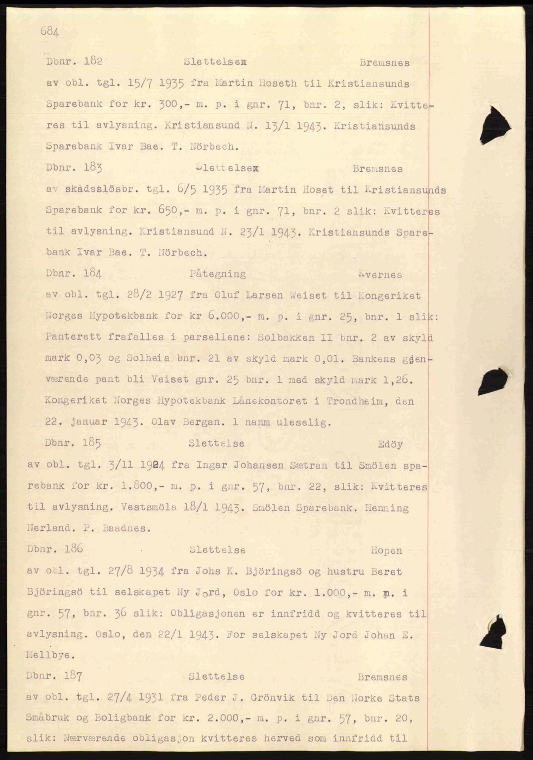 Nordmøre sorenskriveri, AV/SAT-A-4132/1/2/2Ca: Mortgage book no. C81, 1940-1945, Diary no: : 182/1943