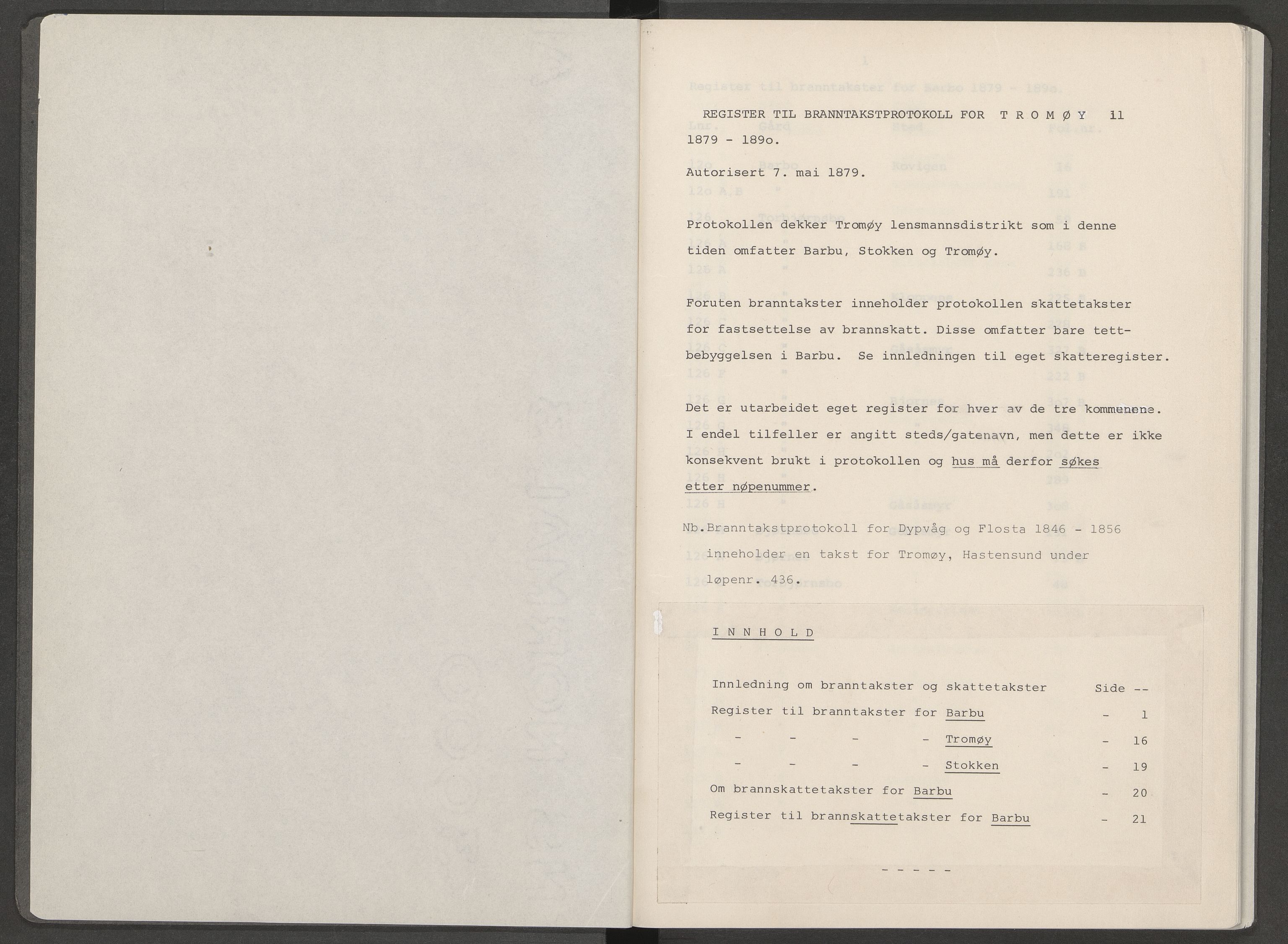 Norges Brannkasse Tromøy, AV/SAK-2241-0049/F/Fa/L0003: Løst register til branntakstprotokoll nr. 1b, 1879-1890