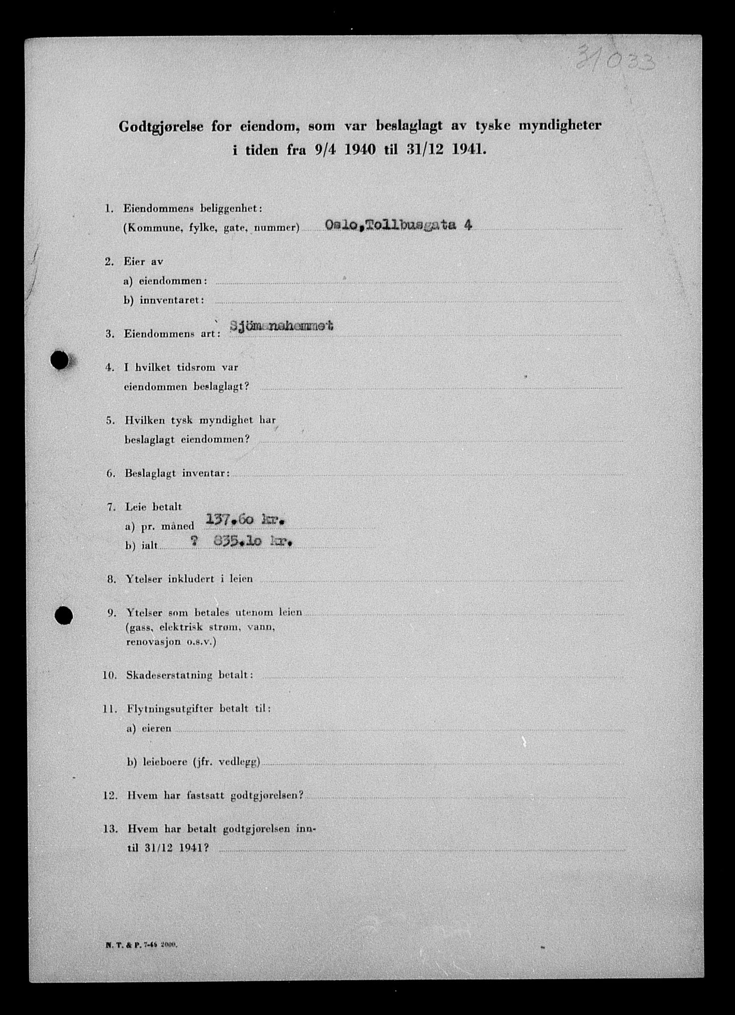 Justisdepartementet, Tilbakeføringskontoret for inndratte formuer, RA/S-1564/I/L1011: Godtgjørelse for beslaglagt eiendom, 1940-1941, p. 561