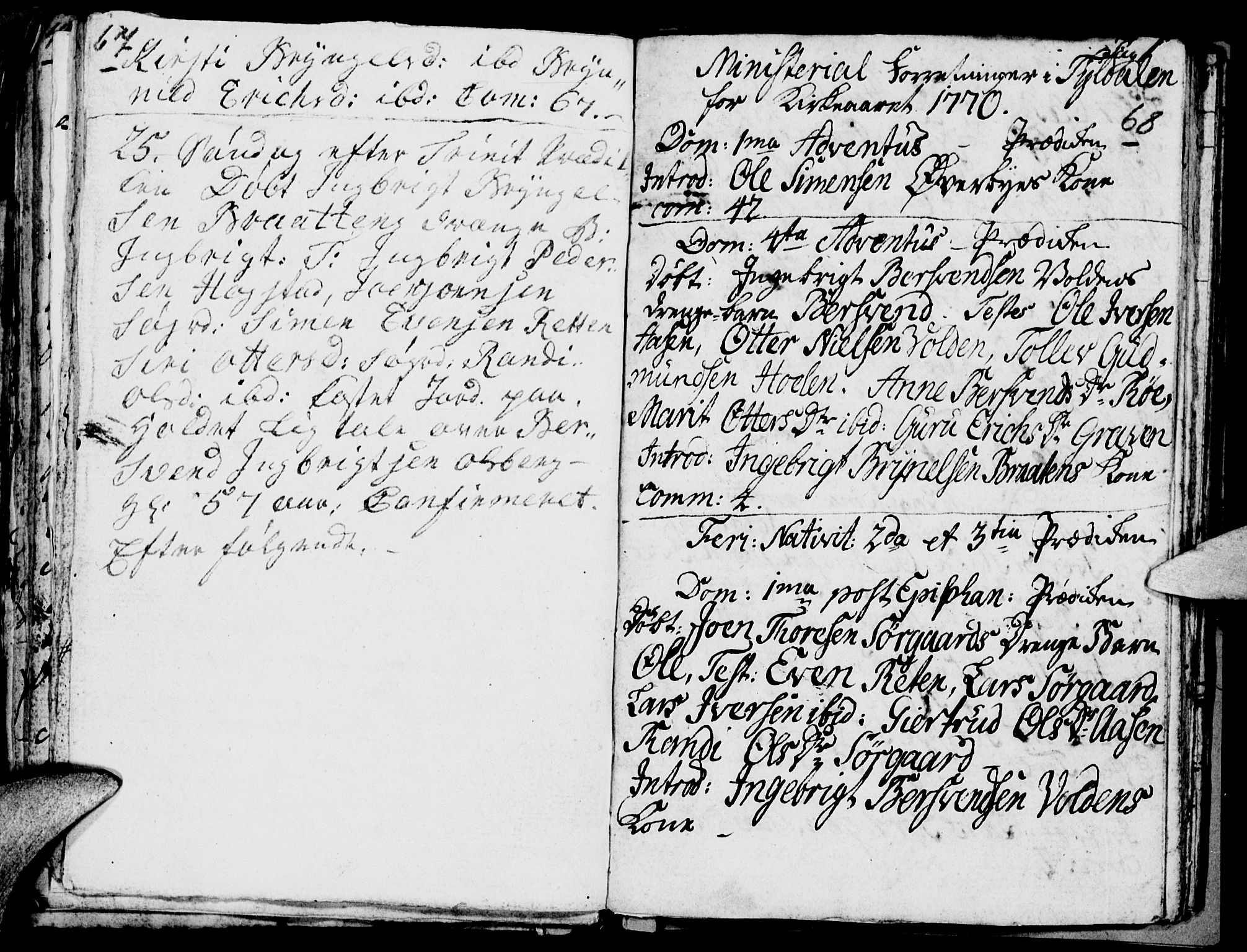 Tynset prestekontor, SAH/PREST-058/H/Ha/Haa/L0005: Parish register (official) no. 5, 1761-1776, p. 67-68