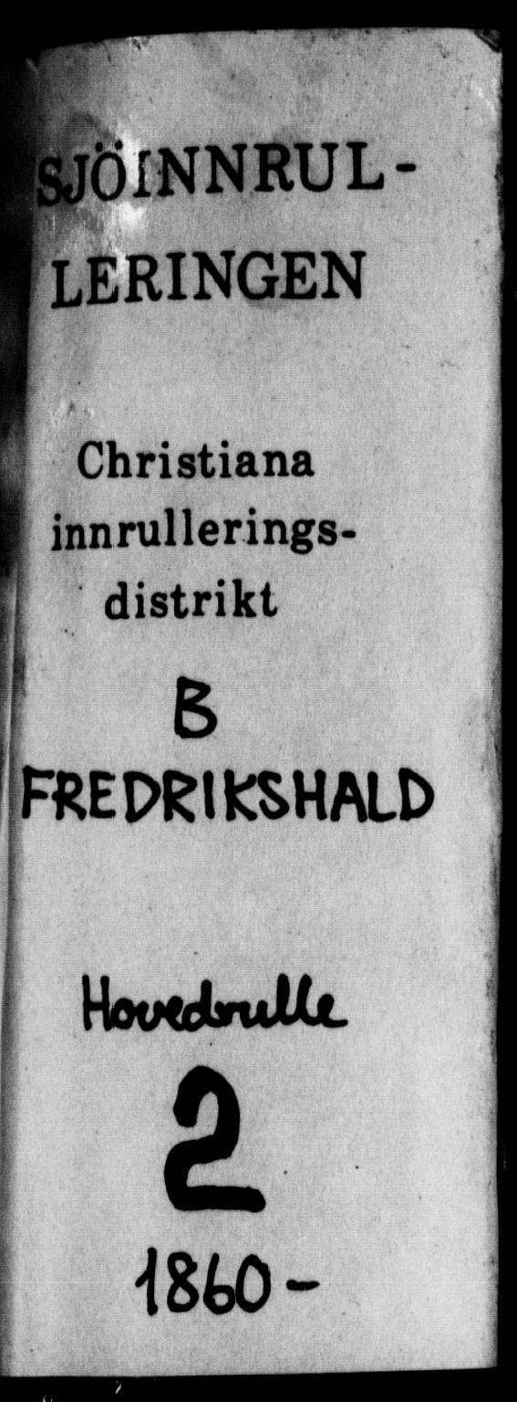 Halden mønstringskontor, AV/SAO-A-10569a/F/Fc/Fcb/L0002: Hovedrulle, 1860, p. 1