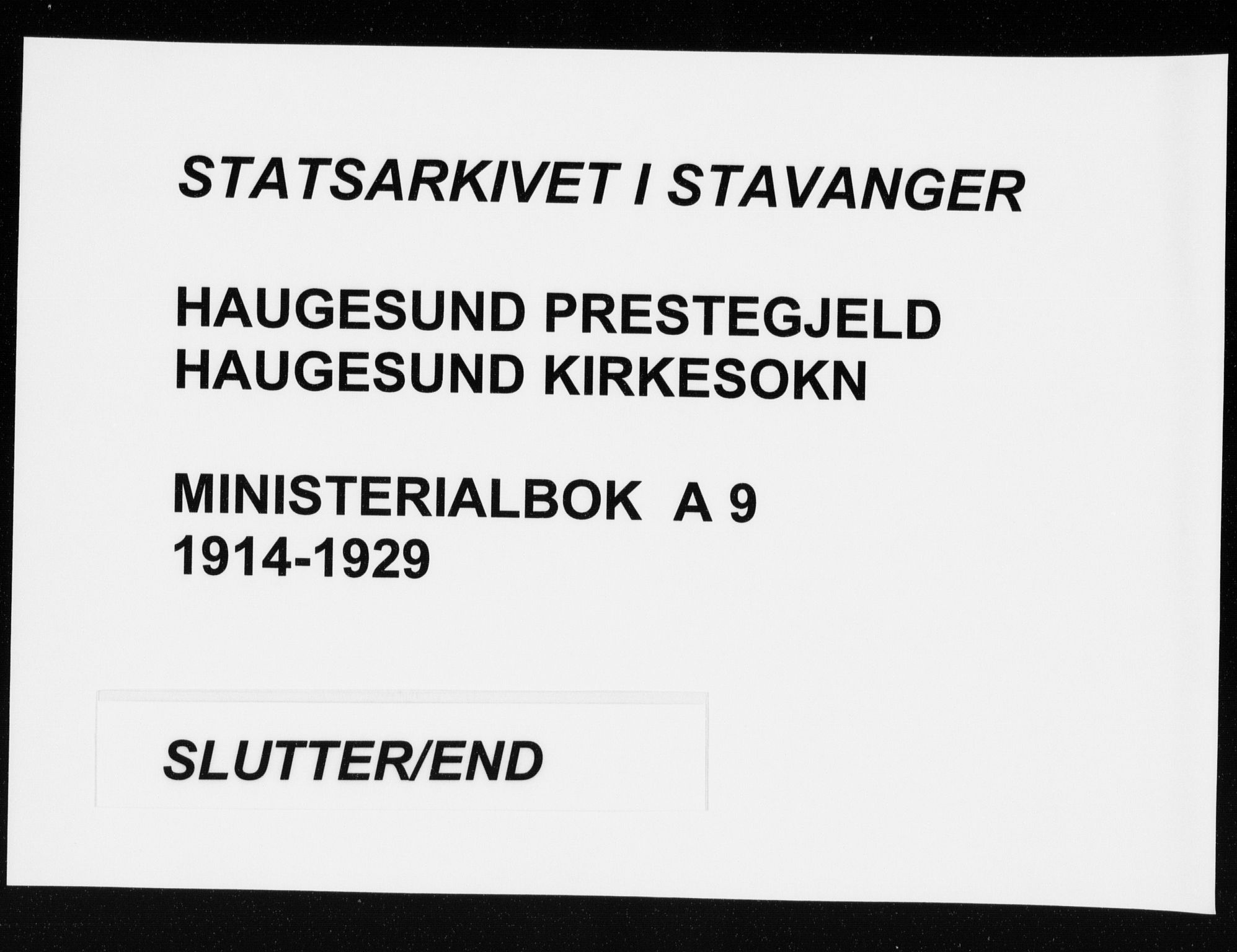 Haugesund sokneprestkontor, AV/SAST-A -101863/H/Ha/Haa/L0009: Parish register (official) no. A 9, 1914-1929