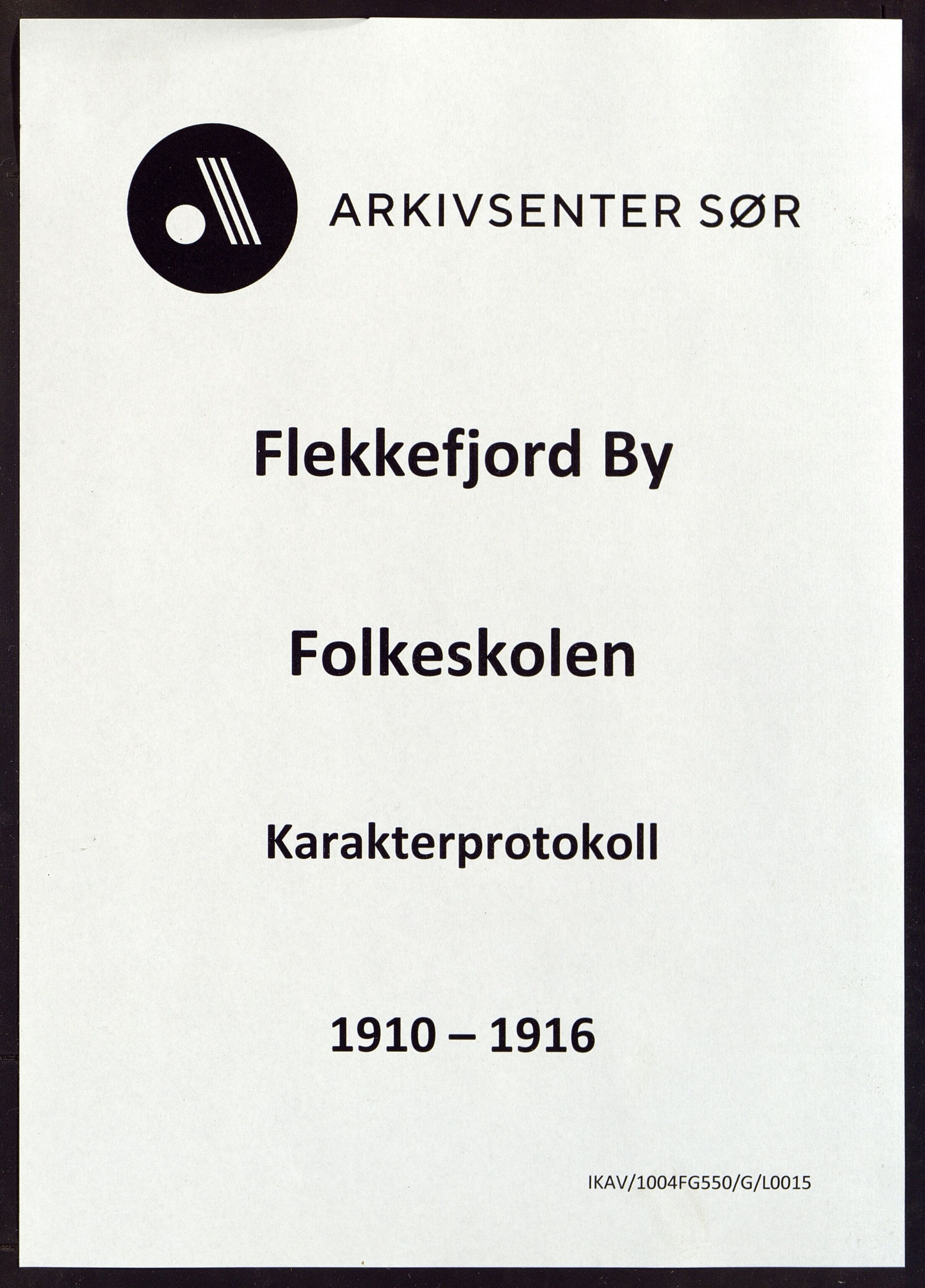 Flekkefjord By - Flekkefjord Folkeskole, ARKSOR/1004FG550/G/L0015: Karakterprotokoll, 1910-1916