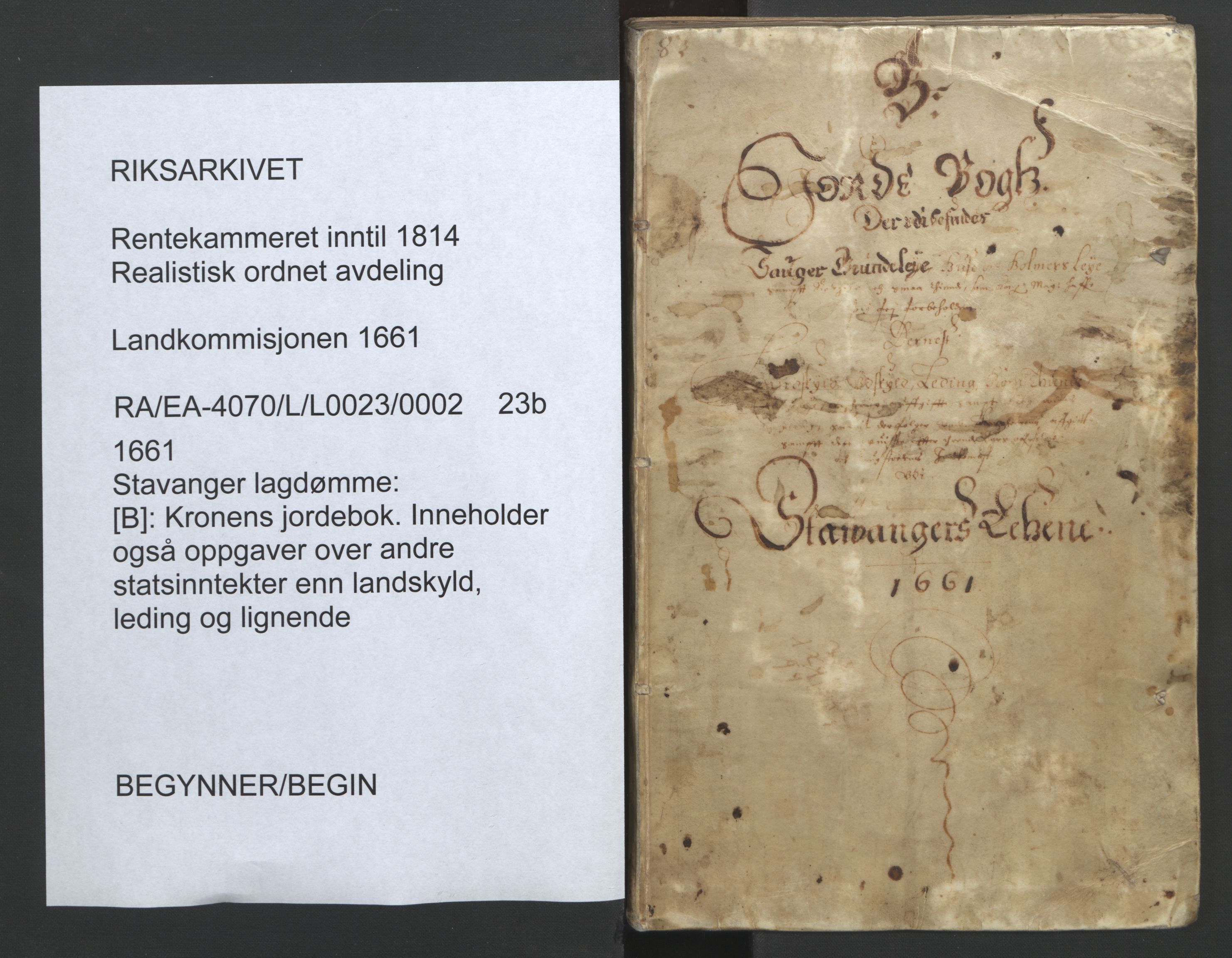 Rentekammeret inntil 1814, Realistisk ordnet avdeling, RA/EA-4070/L/L0023/0002: Stavanger lagdømme: / [B]: Kronens jordebok., 1661