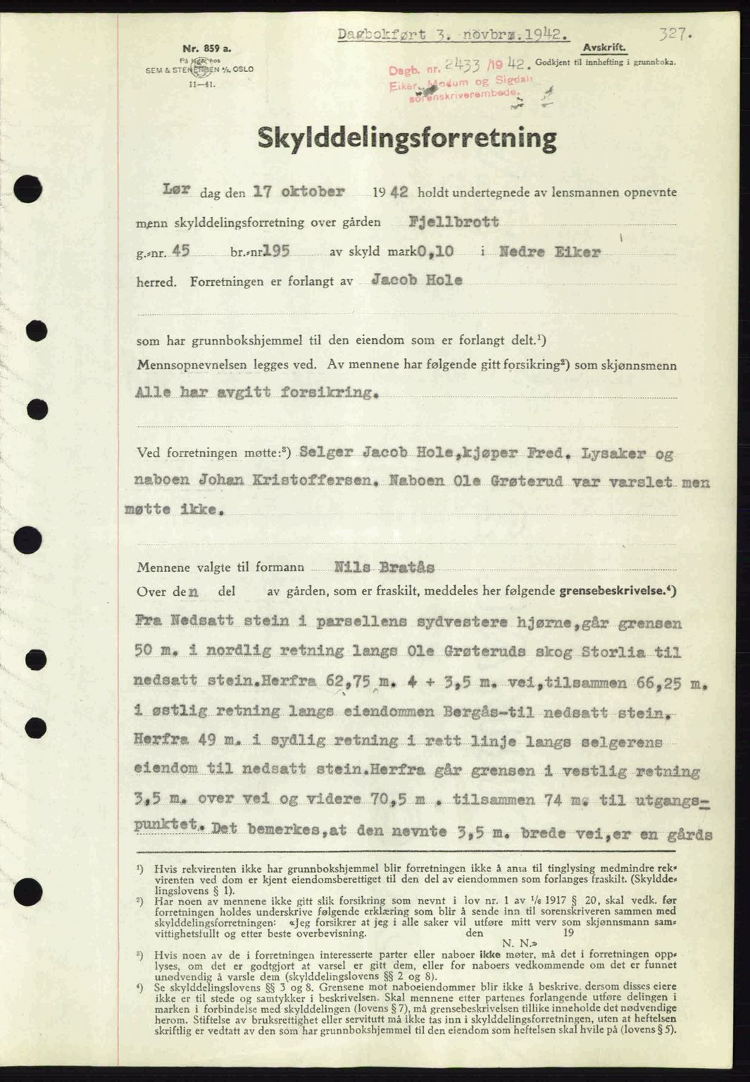 Eiker, Modum og Sigdal sorenskriveri, SAKO/A-123/G/Ga/Gab/L0047: Mortgage book no. A17, 1942-1943, Diary no: : 2433/1942