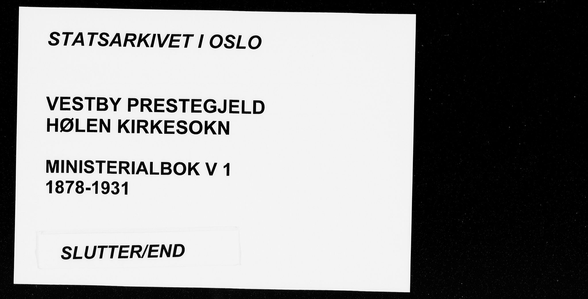 Vestby prestekontor Kirkebøker, AV/SAO-A-10893/F/Fe/L0001: Parish register (official) no. V 1, 1878-1931