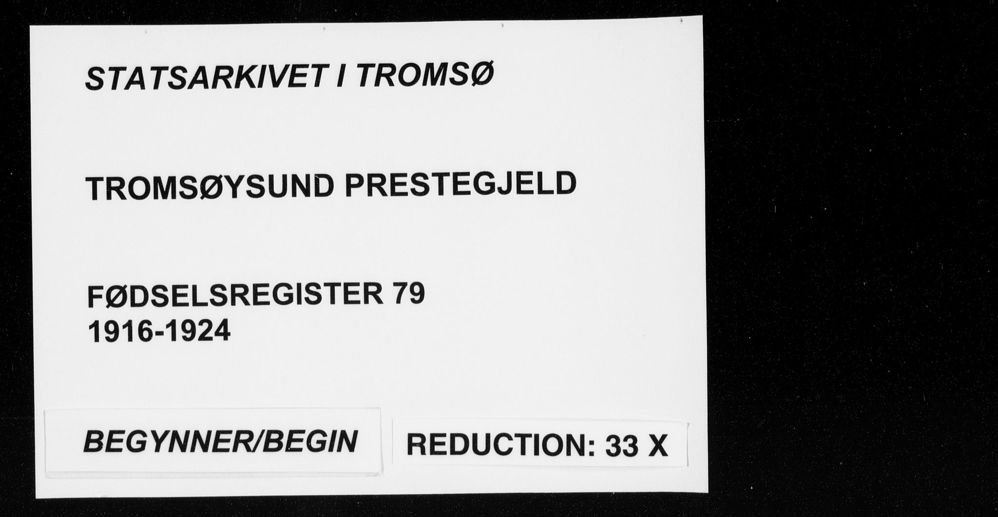 Tromsøysund sokneprestkontor, SATØ/S-1304/H/Ha/L0079: Birth register no. 79, 1916-1924