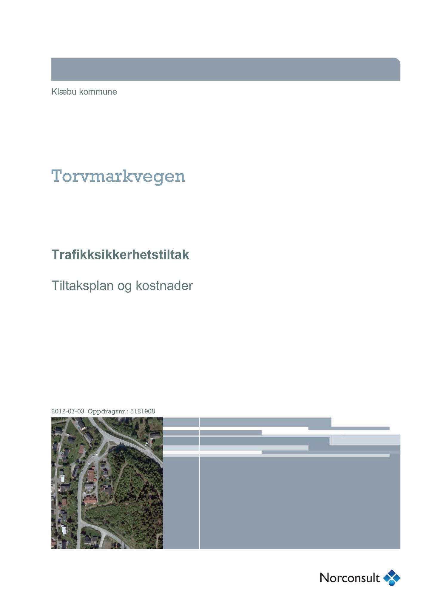 Klæbu Kommune, TRKO/KK/02-FS/L005: Formannsskapet - Møtedokumenter, 2012, p. 2625