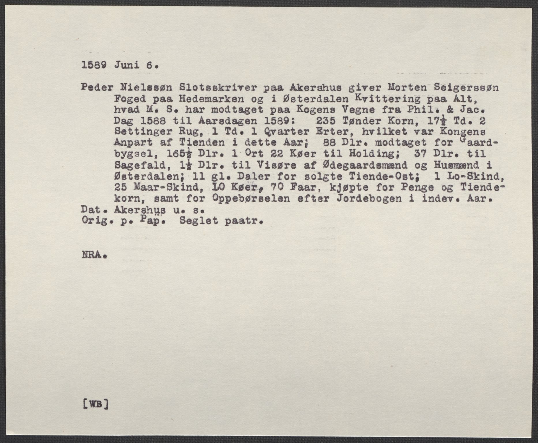Riksarkivets diplomsamling, AV/RA-EA-5965/F02/L0090: Dokumenter, 1589, p. 70