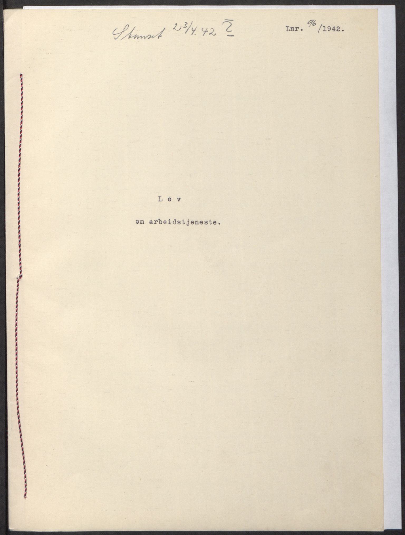 NS-administrasjonen 1940-1945 (Statsrådsekretariatet, de kommisariske statsråder mm), RA/S-4279/D/Db/L0097: Lover I, 1942, p. 289