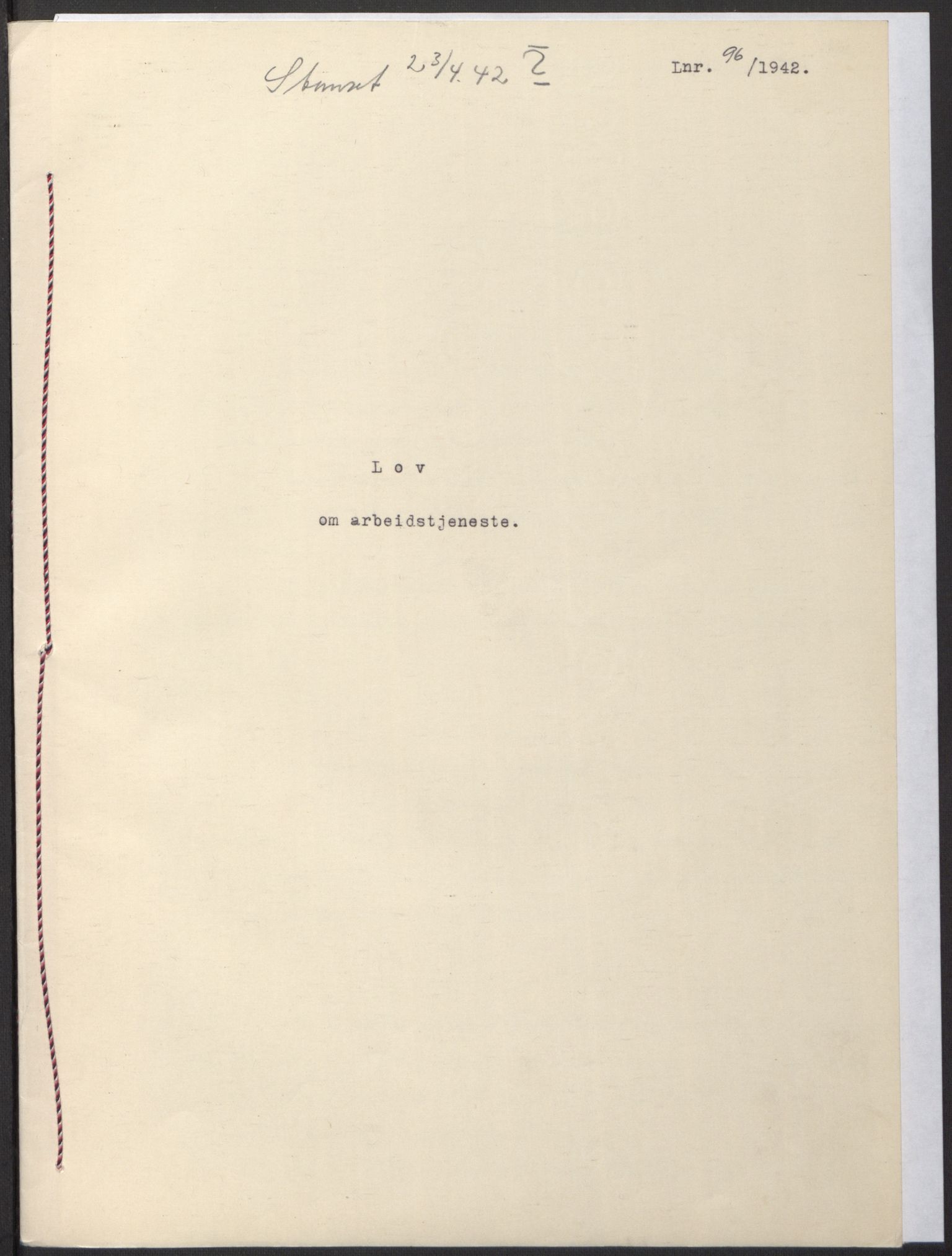 NS-administrasjonen 1940-1945 (Statsrådsekretariatet, de kommisariske statsråder mm), AV/RA-S-4279/D/Db/L0097: Lover I, 1942, p. 289