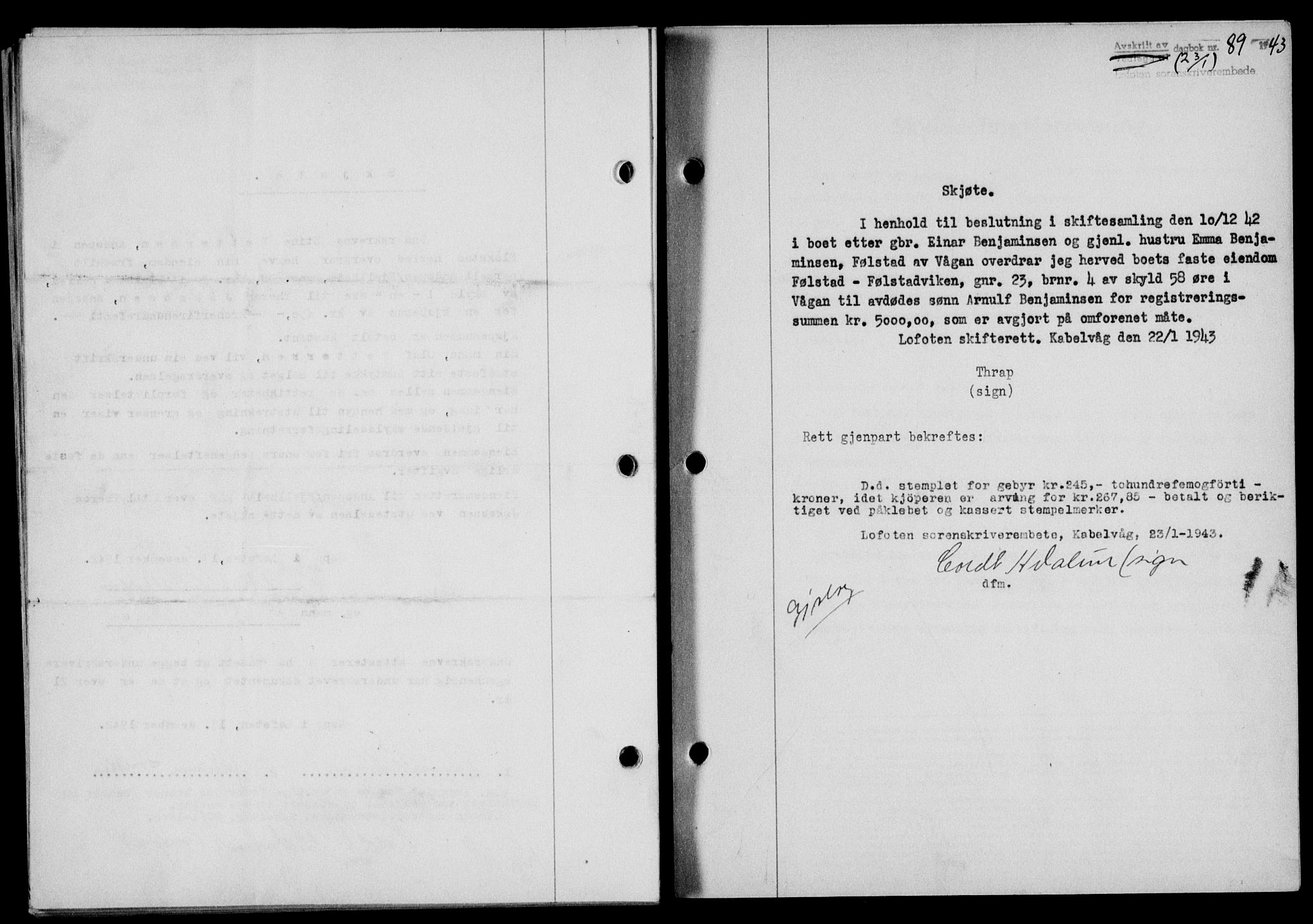 Lofoten sorenskriveri, SAT/A-0017/1/2/2C/L0010a: Mortgage book no. 10a, 1942-1943, Diary no: : 89/1943