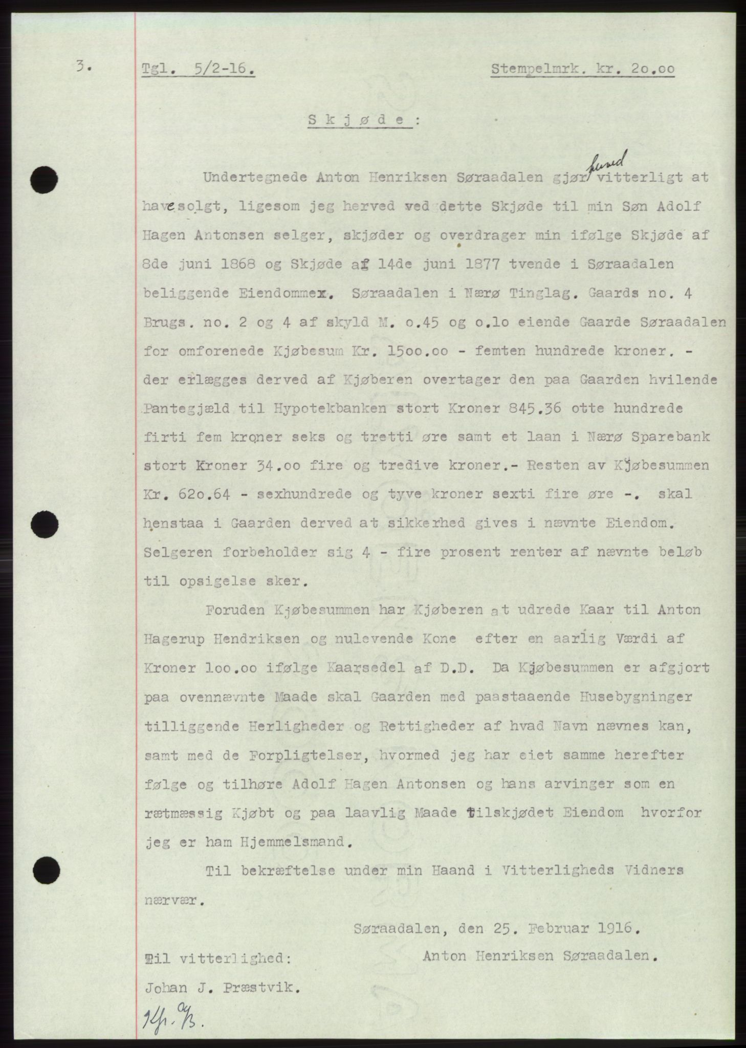 Namdal sorenskriveri, SAT/A-4133/1/2/2C: Mortgage book no. -, 1916-1921, Deed date: 05.02.1916