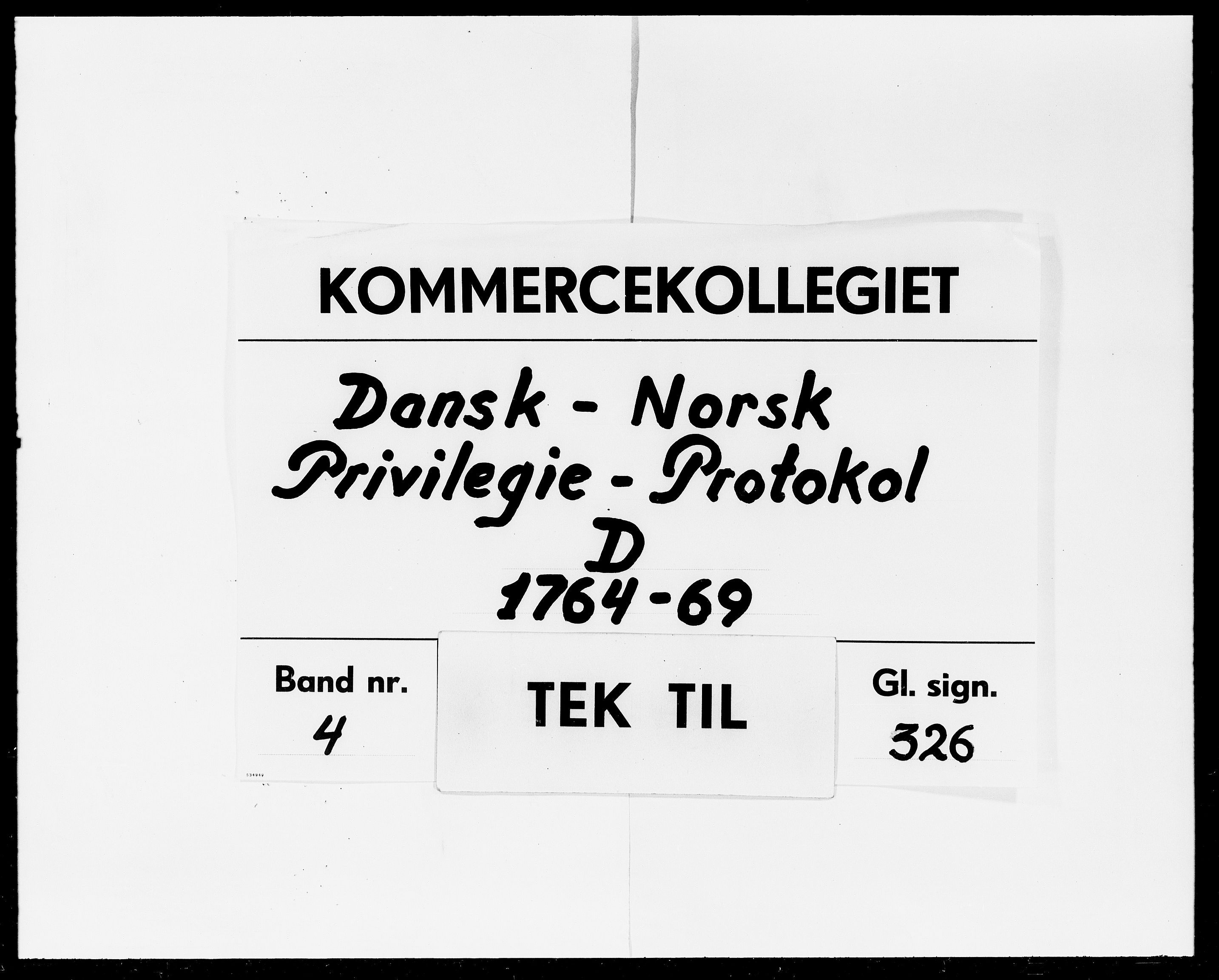Kommercekollegiet, Dansk-Norske Sekretariat, DRA/A-0001/03/23: Dansk-Norsk Privilegie-Protokol D, 1764-1769