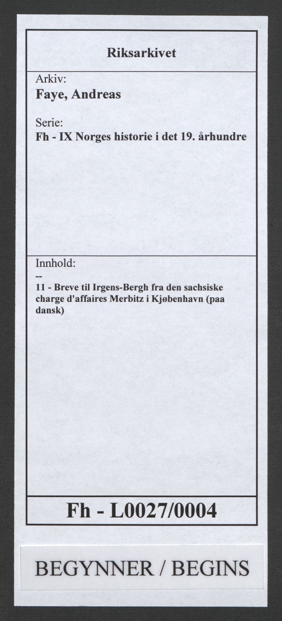 Faye, Andreas, AV/RA-PA-0015/F/Fh/L0027/0004: -- / Breve til Irgens-Bergh fra den sachsiske charge d'affaires Merbitz i Kjøbenhavn (paa dansk), p. 1