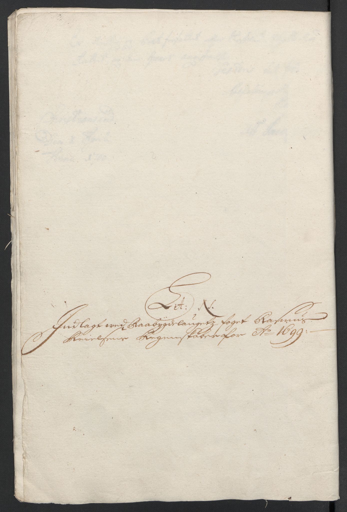 Rentekammeret inntil 1814, Reviderte regnskaper, Fogderegnskap, AV/RA-EA-4092/R40/L2445: Fogderegnskap Råbyggelag, 1697-1699, p. 301