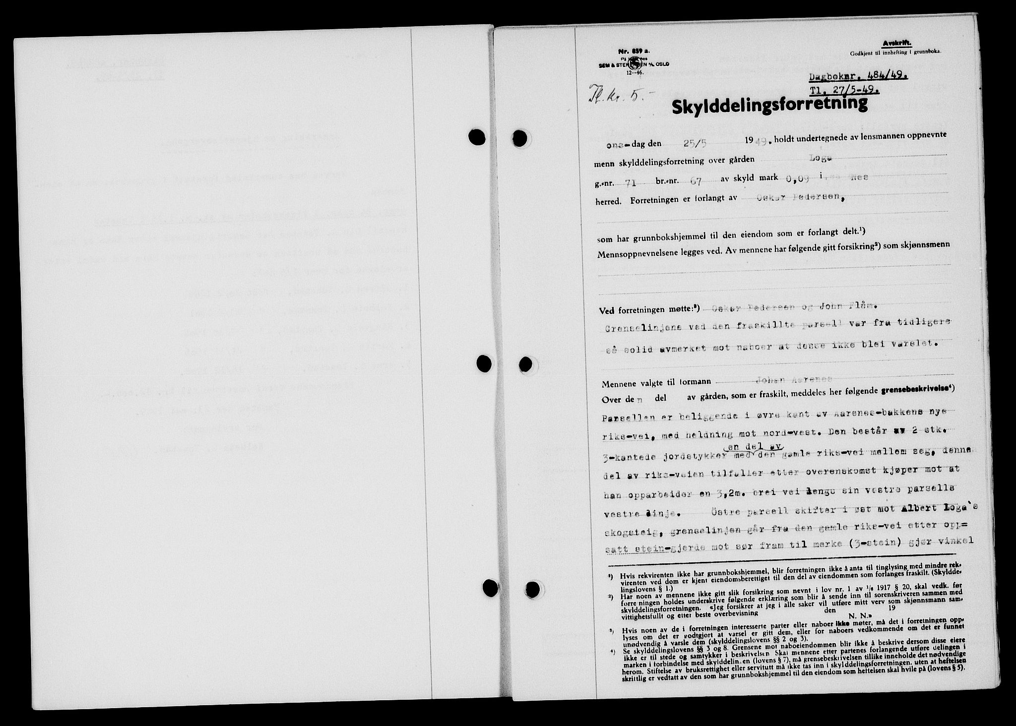Flekkefjord sorenskriveri, SAK/1221-0001/G/Gb/Gba/L0065: Mortgage book no. A-13, 1949-1949, Diary no: : 484/1949