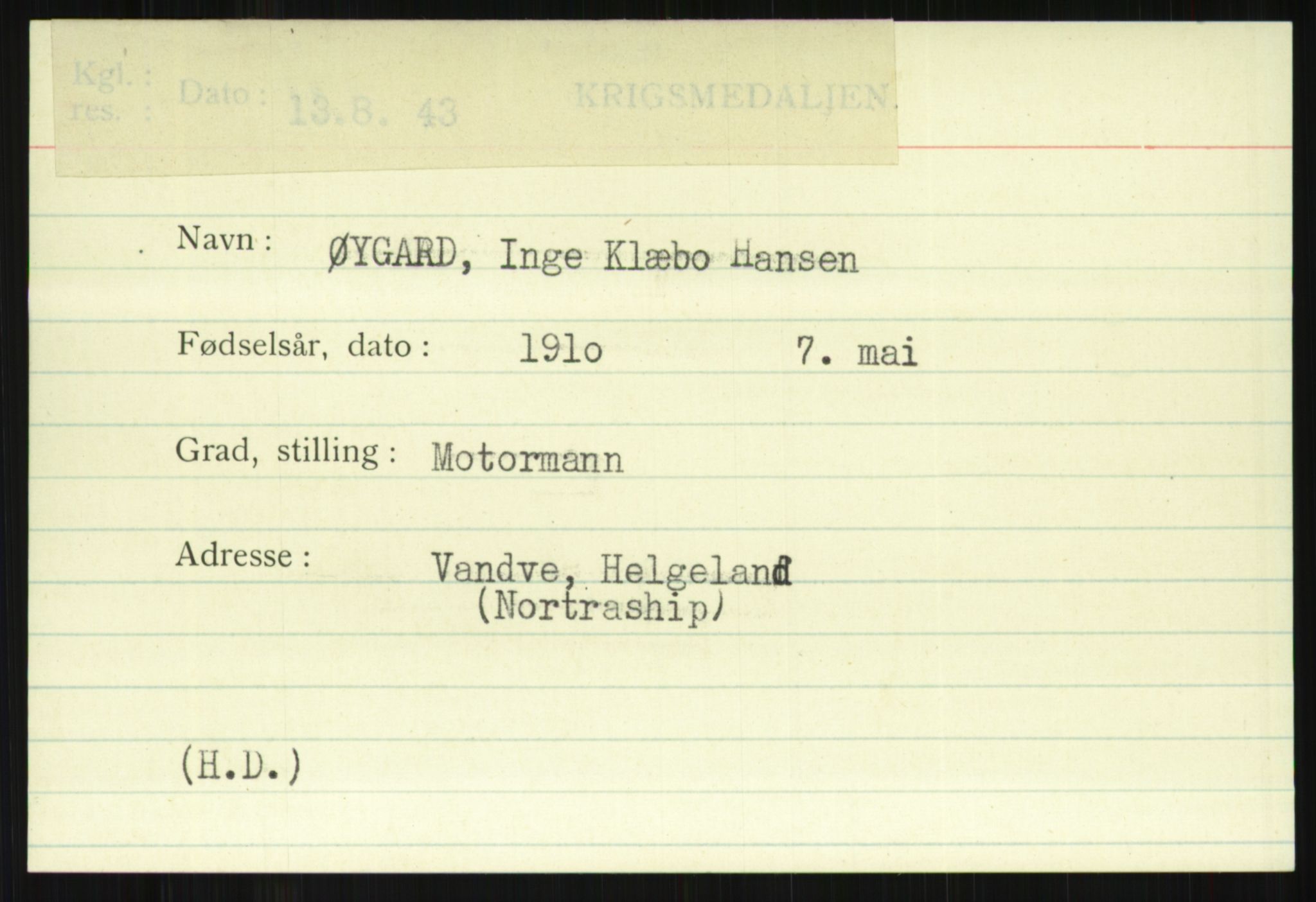 Direktoratet for sjømenn, AV/RA-S-3545/G/Gi/L0009: Kartotek over krigsdekorasjoner tildelt nordmenn under krigen, 1940-1945, p. 1527