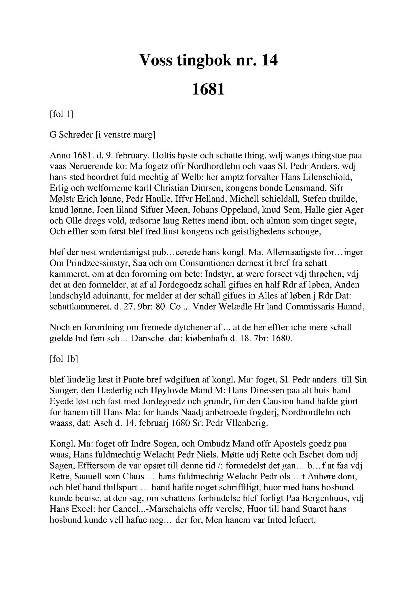 Samling av fulltekstavskrifter, SAB/FULLTEKST/A/12/0058: Hardanger og Voss sorenskriveri, tingbok nr. Ab 14 for Voss, 1681