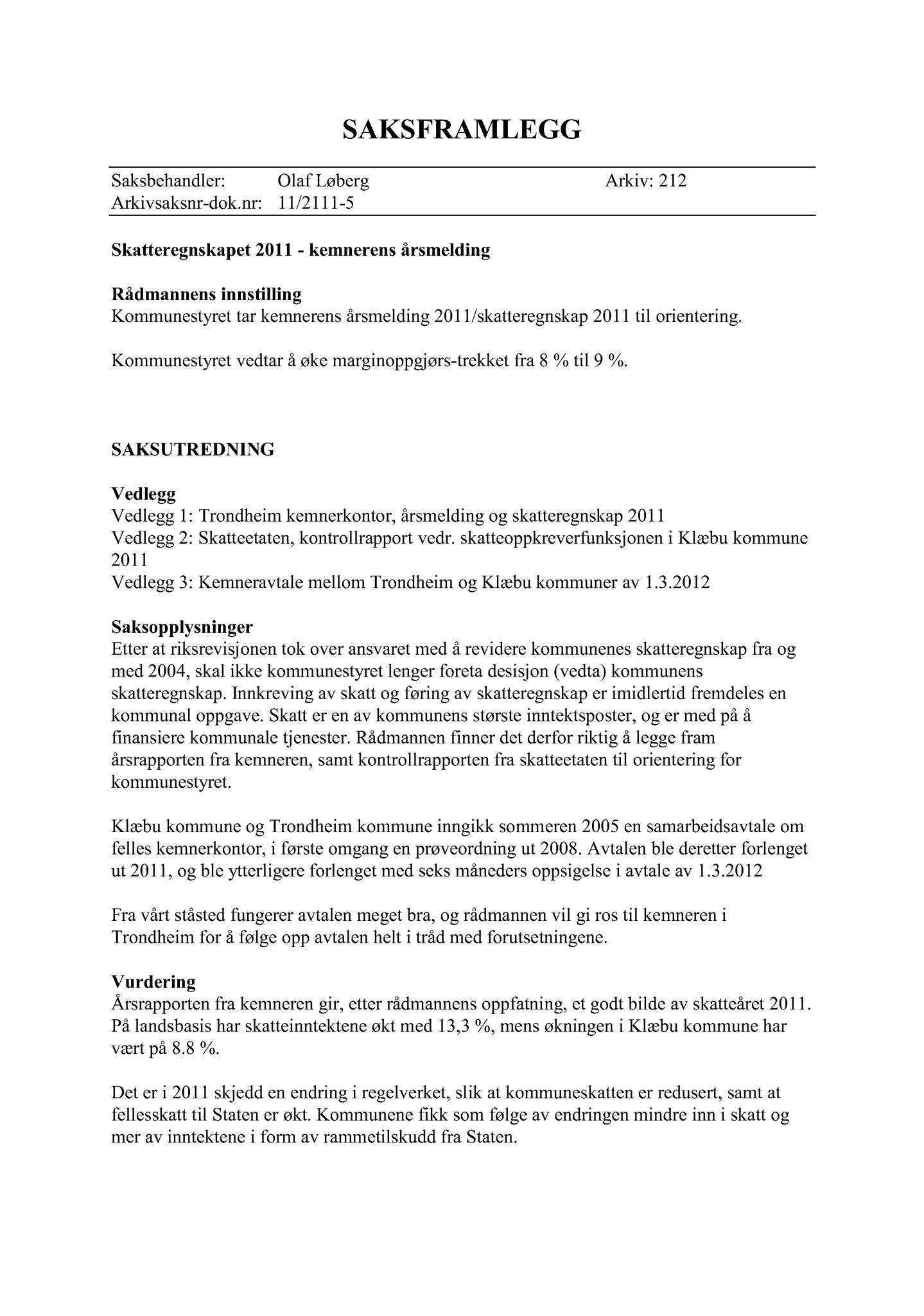 Klæbu Kommune, TRKO/KK/02-FS/L005: Formannsskapet - Møtedokumenter, 2012, p. 1180