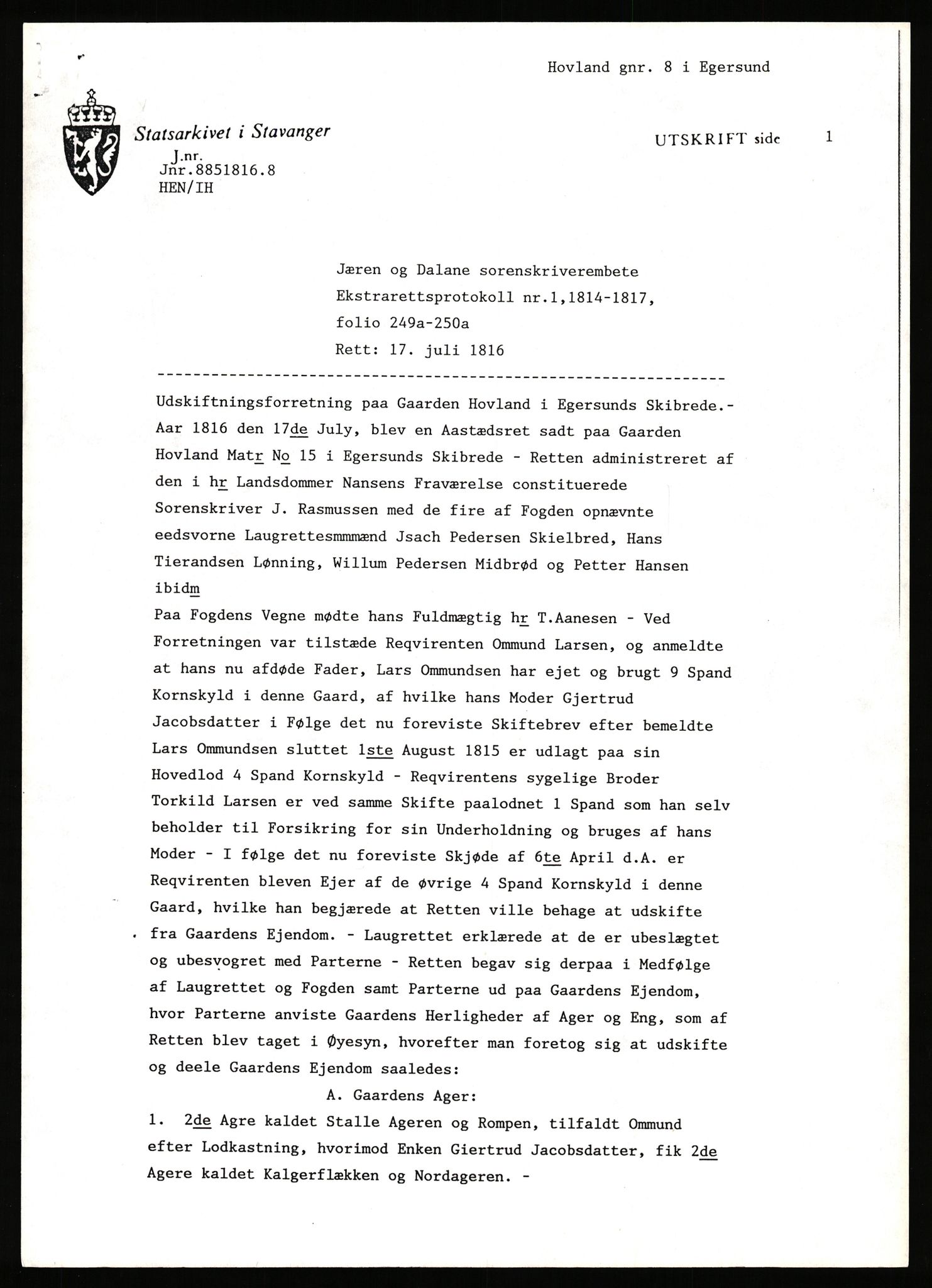 Statsarkivet i Stavanger, AV/SAST-A-101971/03/Y/Yj/L0040: Avskrifter sortert etter gårdnavn: Hovland i Egersun - Hustveit, 1750-1930, p. 6