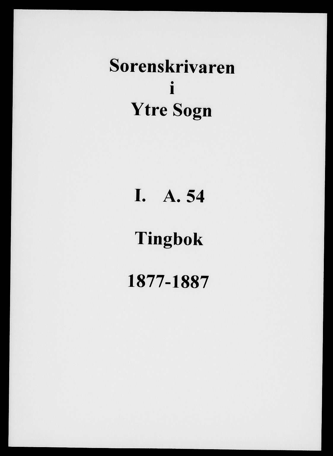 Ytre Sogn tingrett, SAB/A-2601/1/F/Fa/L0054: Tingbok (justisprotokoll), 1877-1887