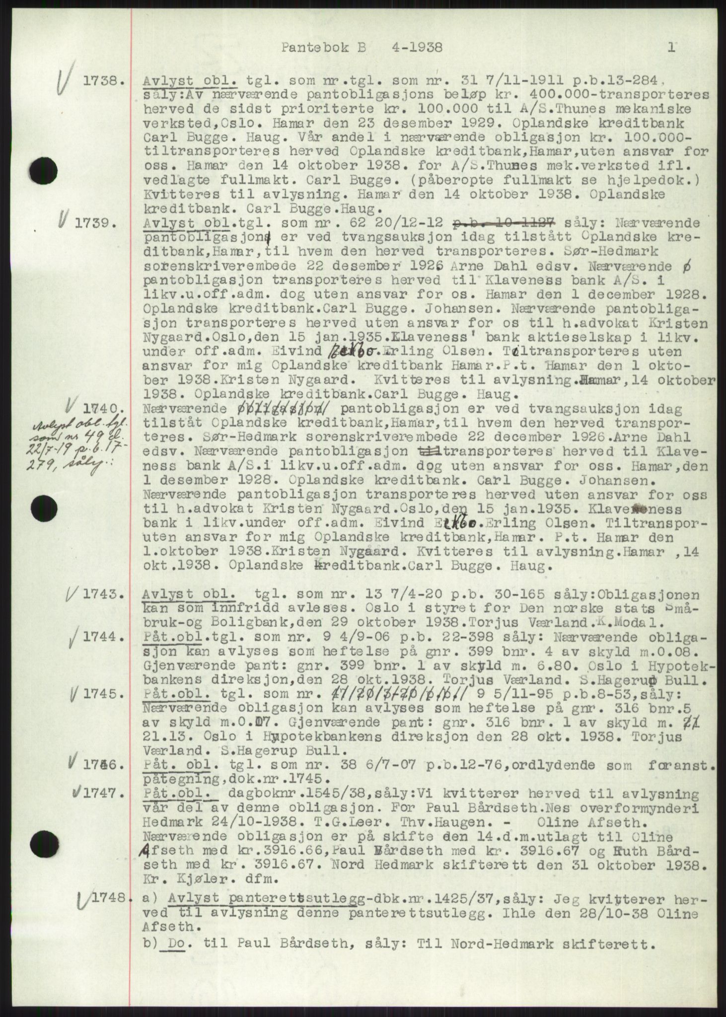 Nord-Hedmark sorenskriveri, SAH/TING-012/H/Hb/Hbf/L0004: Mortgage book no. B4, 1938-1939, Diary no: : 1738/1938
