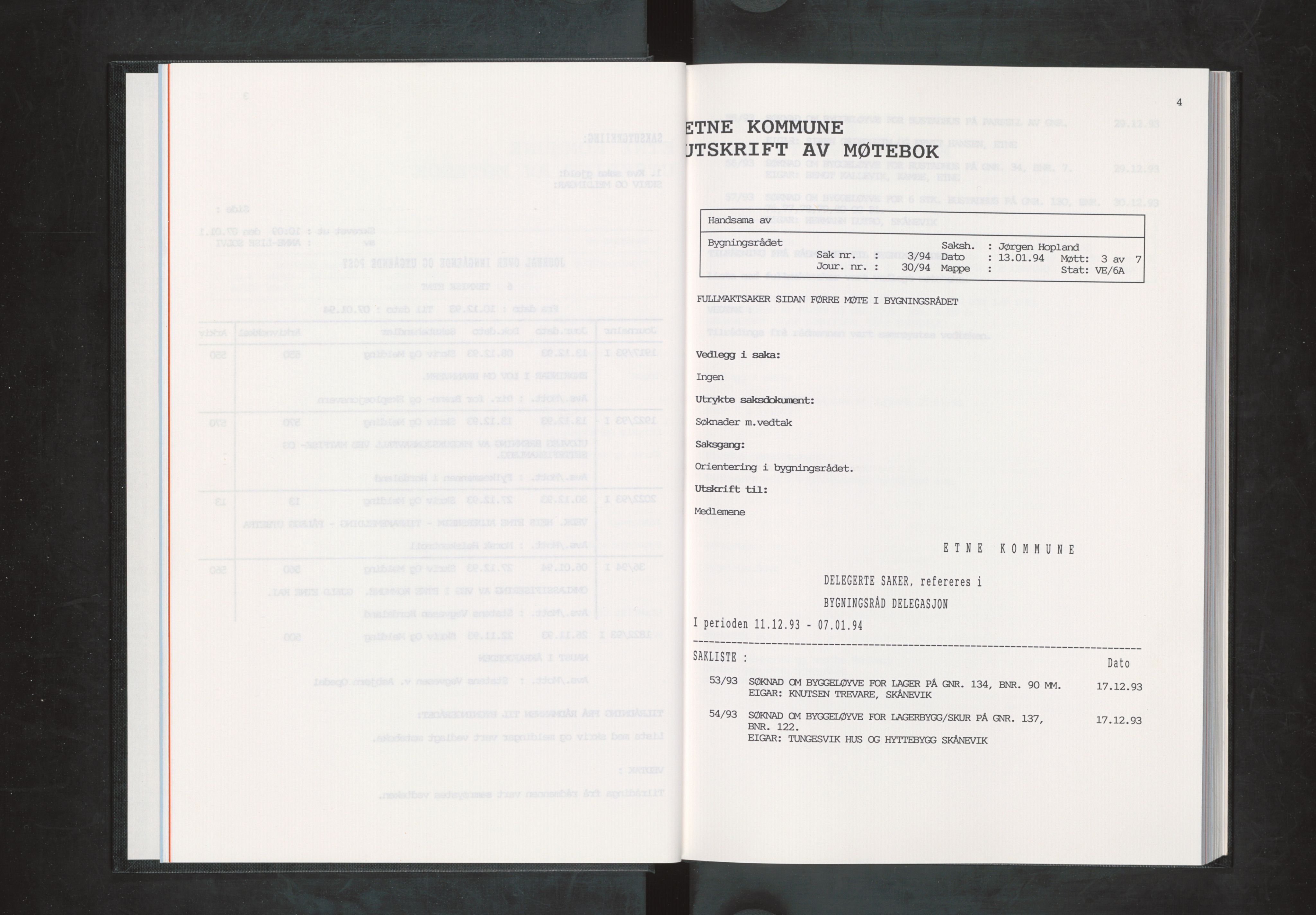 Etne kommune. Bygningsrådet, IKAH/1211-511/A/Aa/L0051: Møtebok Etne bygningsråd I, 1994