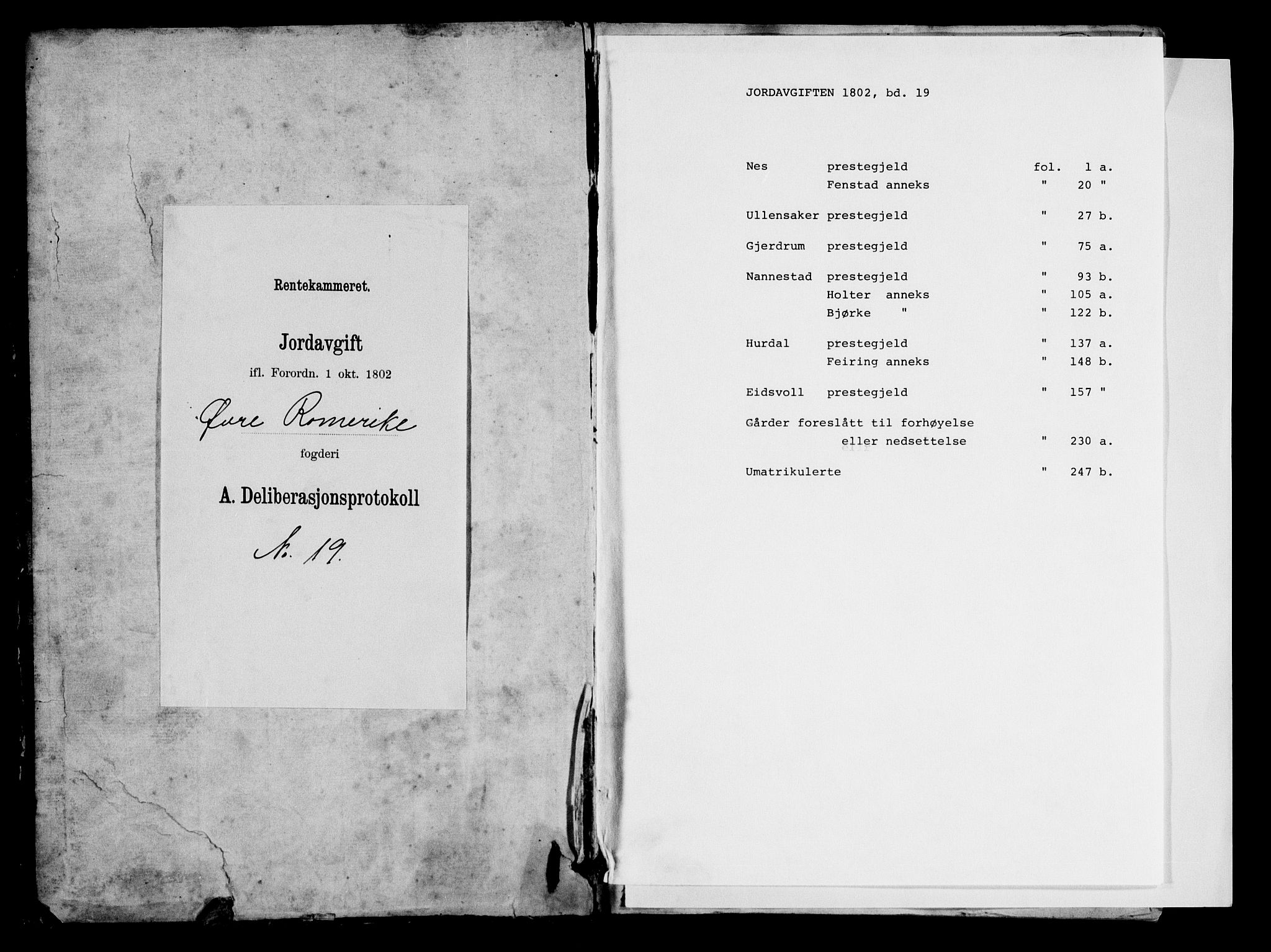 Rentekammeret inntil 1814, Realistisk ordnet avdeling, RA/EA-4070/N/Ne/Nea/L0019: Øvre Romerike fogderi. Deliberasjonsprotokoll, 1803, p. 1
