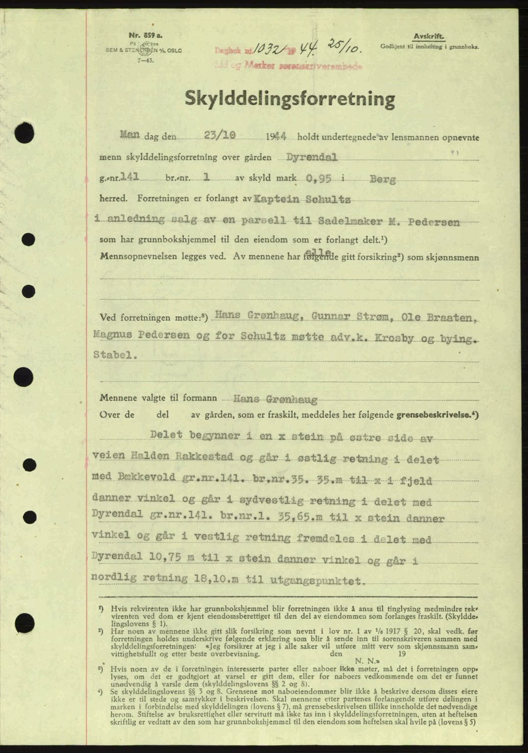 Idd og Marker sorenskriveri, AV/SAO-A-10283/G/Gb/Gbb/L0007: Mortgage book no. A7, 1944-1945, Diary no: : 1032/1944