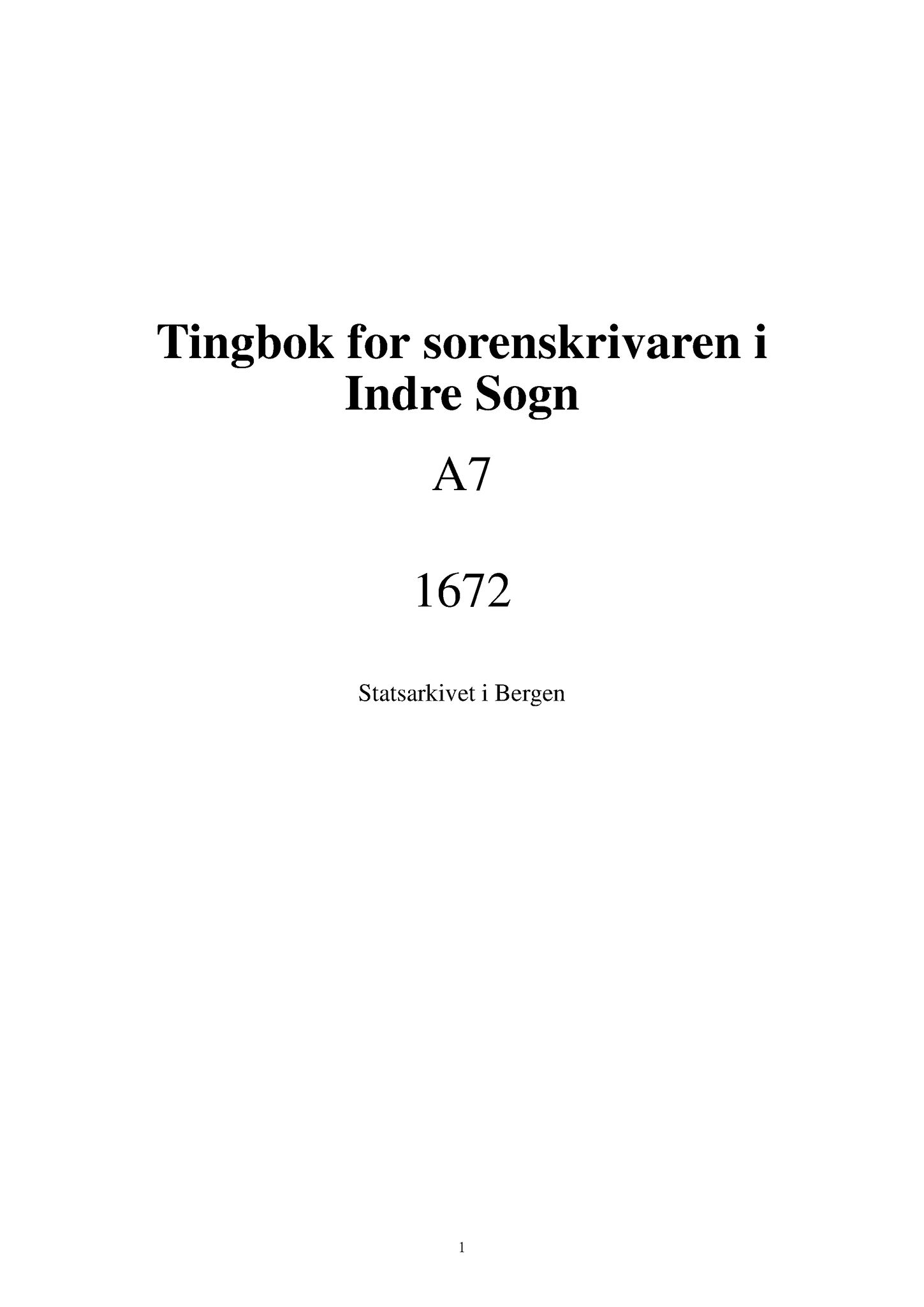 Samling av fulltekstavskrifter, SAB/FULLTEKST/A/14/0004: Indre Sogn sorenskriveri: Tingbok nr. A 7, 1672