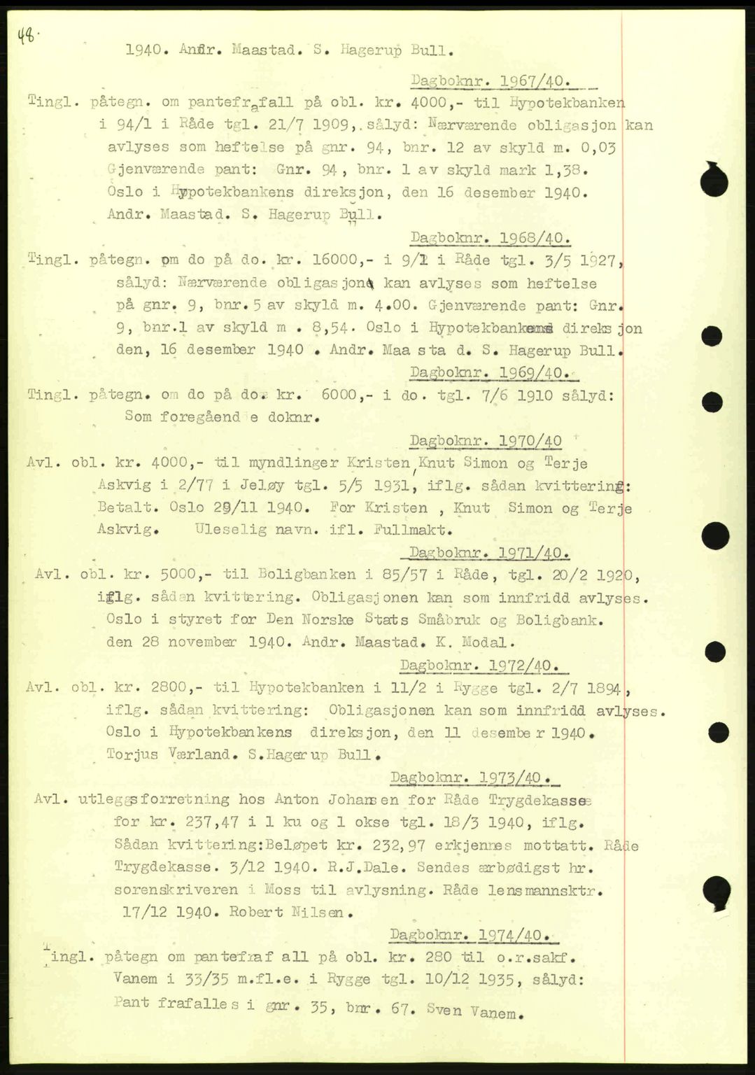 Moss sorenskriveri, SAO/A-10168: Mortgage book no. B10, 1940-1941, Diary no: : 1967/1940