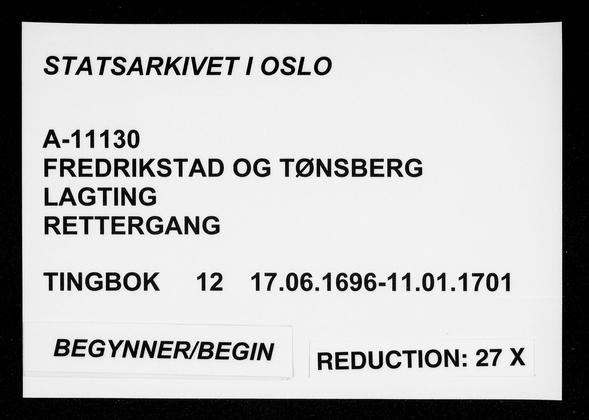 Fredrikstad og Tønsberg lagting, AV/SAO-A-11130/F/Fa/L0012: Tingbok, 1696-1701