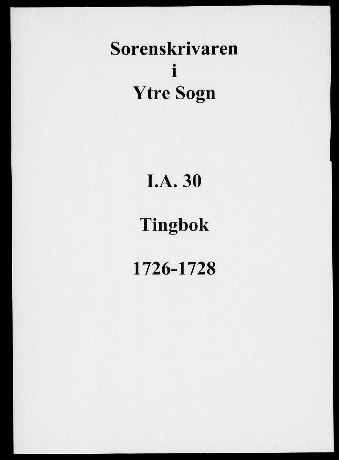 Ytre Sogn tingrett, SAB/A-2601/1/F/Fa/L0030: Tingbok (justisprotokoll), 1726-1728