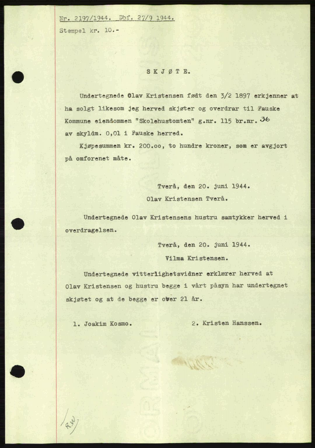 Salten sorenskriveri, AV/SAT-A-4578/1/2/2C: Mortgage book no. A14-15, 1943-1945, Diary no: : 2197/1944