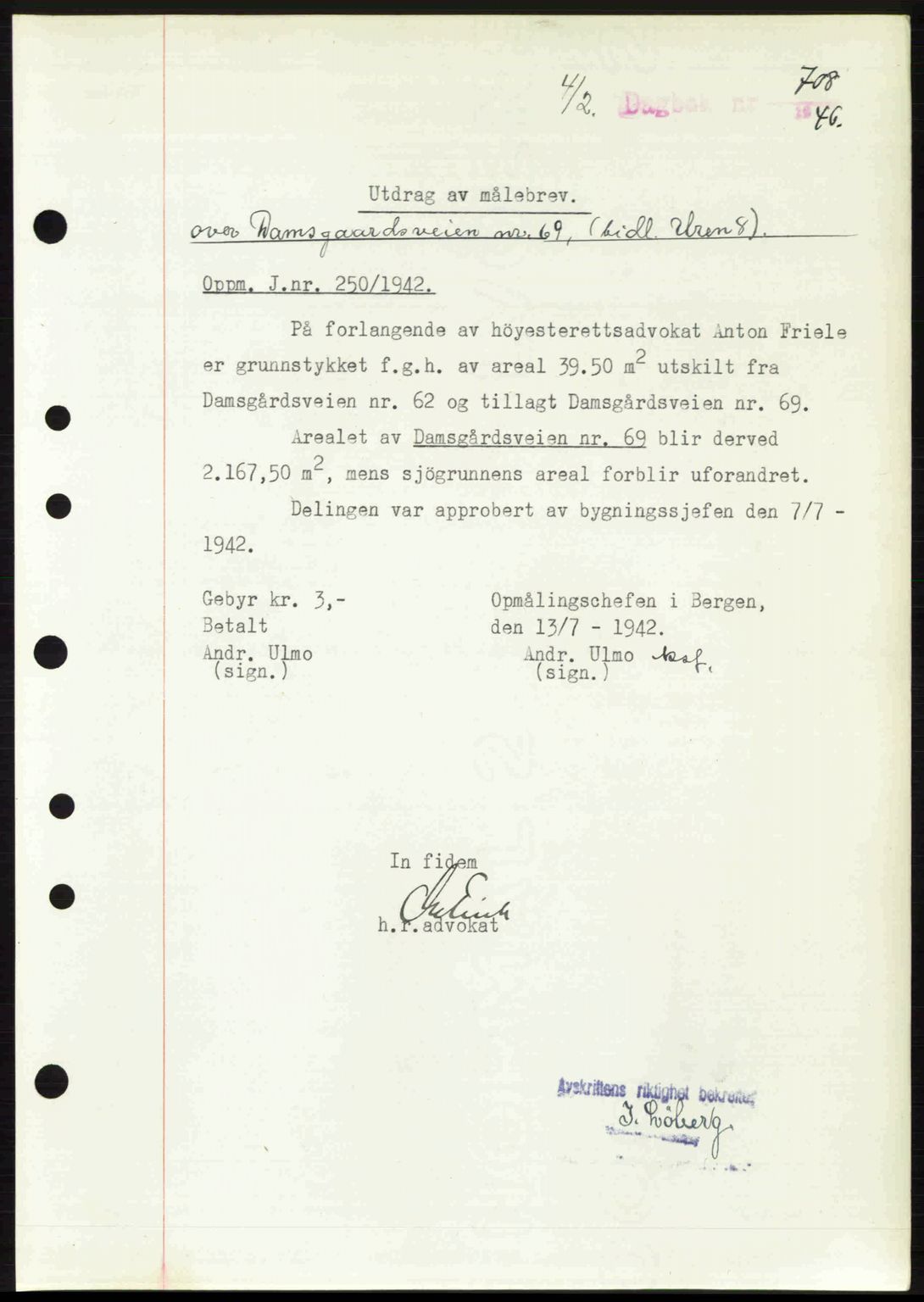 Byfogd og Byskriver i Bergen, SAB/A-3401/03/03Bc/L0022: Mortgage book no. A18, 1946-1946, Diary no: : 708/1946