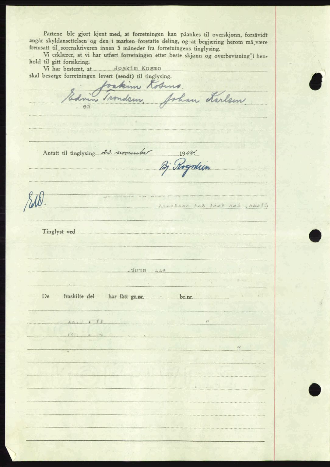 Salten sorenskriveri, AV/SAT-A-4578/1/2/2C: Mortgage book no. A14-15, 1943-1945, Diary no: : 2513/1944