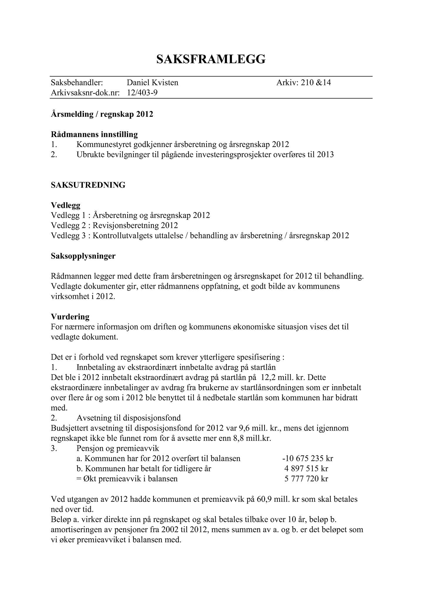 Klæbu Kommune, TRKO/KK/02-FS/L006: Formannsskapet - Møtedokumenter, 2013, p. 881