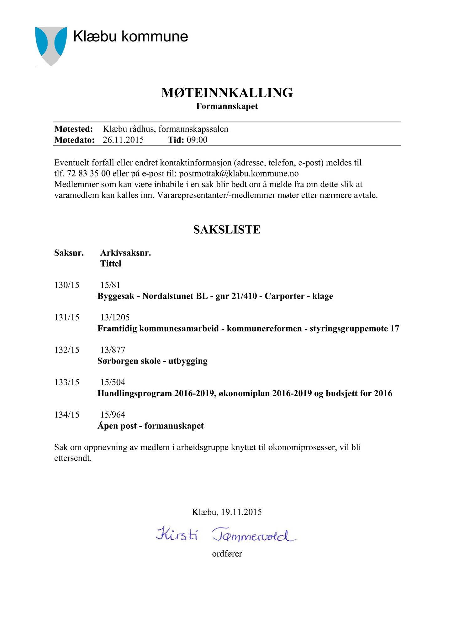 Klæbu Kommune, TRKO/KK/02-FS/L008: Formannsskapet - Møtedokumenter, 2015, p. 3313