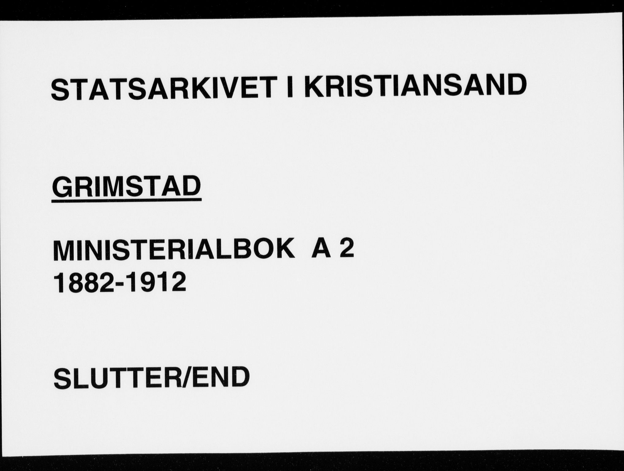 Grimstad sokneprestkontor, AV/SAK-1111-0017/F/Fa/L0003: Parish register (official) no. A 2, 1882-1912