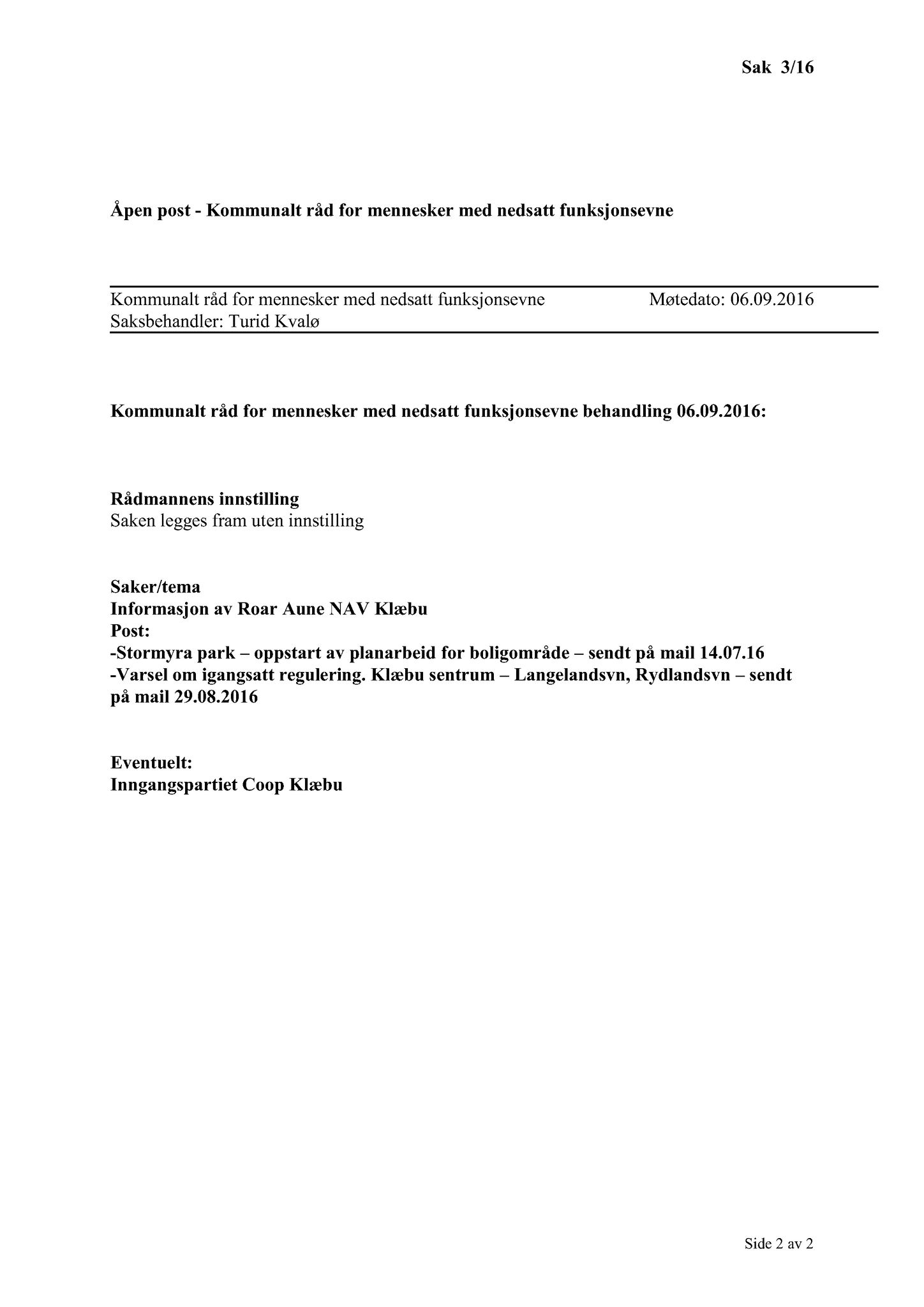 Klæbu Kommune, TRKO/KK/08-KMNF/L006: Kommunalt råd for mennesker med nedsatt funksjonsevne - Møteoversikt, 2016, p. 15