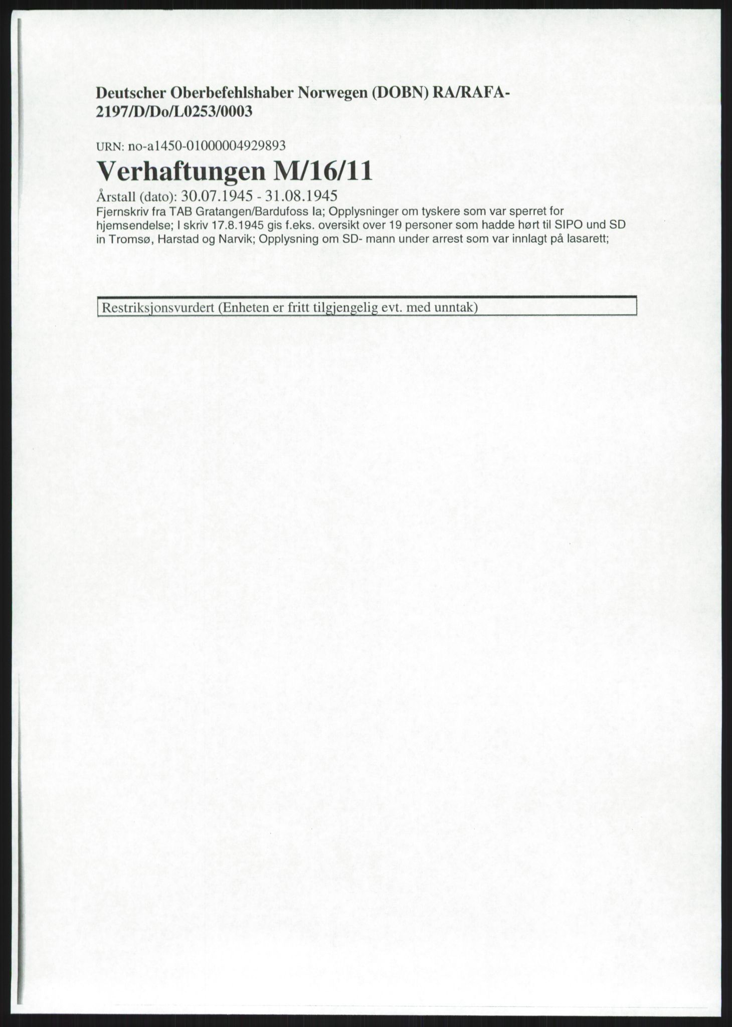 Deutscher Oberbefehlshaber Norwegen (DOBN), AV/RA-RAFA-2197/D/Do/L0253/0003: TAB Gratangen/Bardufoss / Verhaftungen M/16/11, 1945